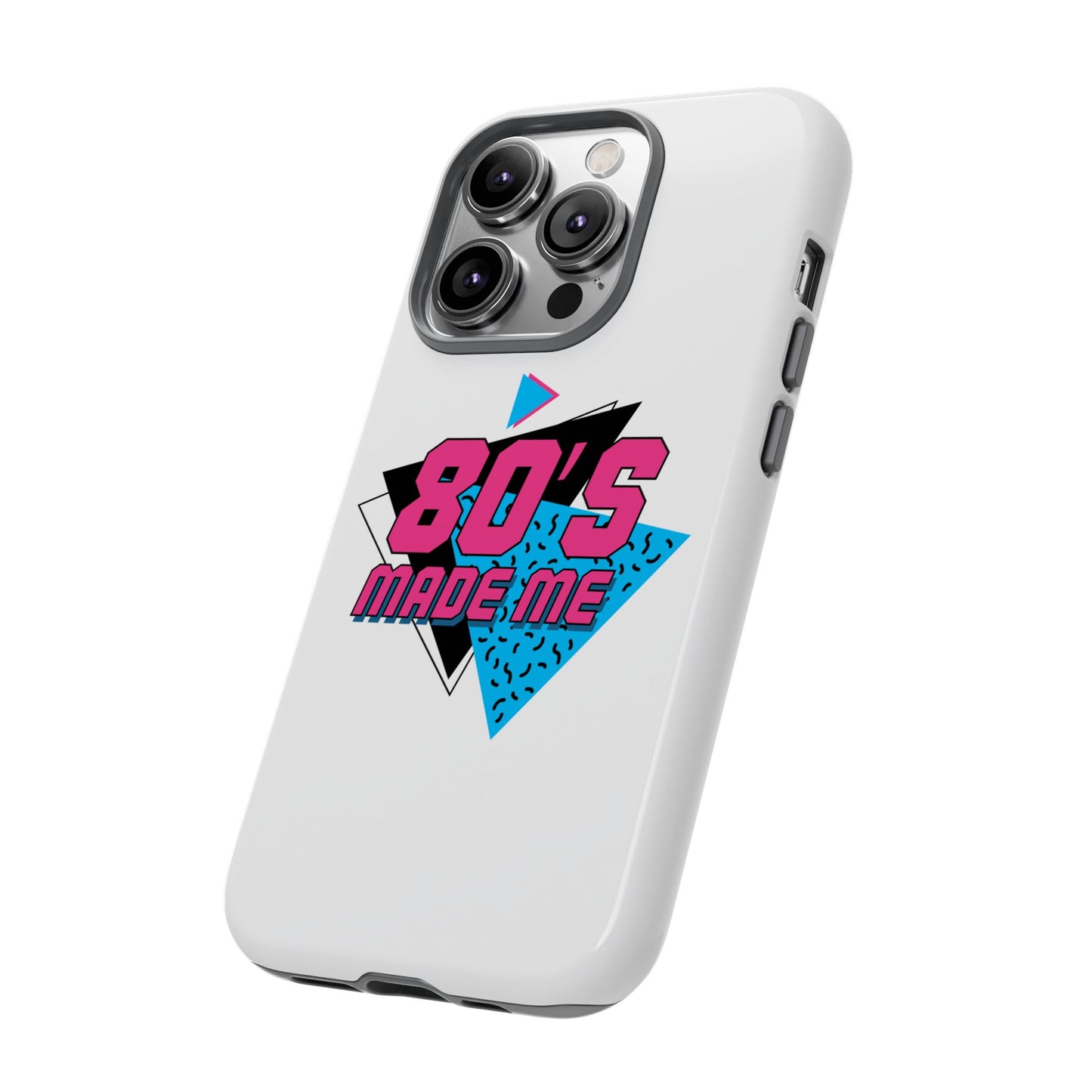80's Made Me Phone Case - Retro Tough Phone Cover for Nostalgia Lovers