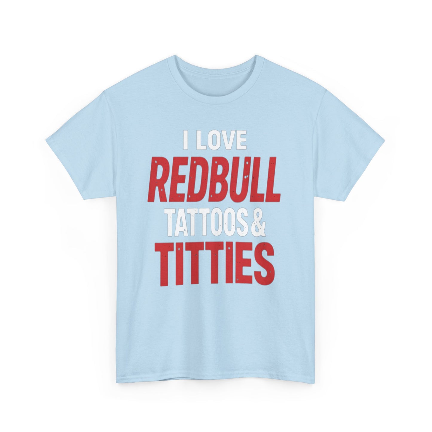 I Love Redbull Tattoos & Titties Shirt – Bold Graphic Party Tee