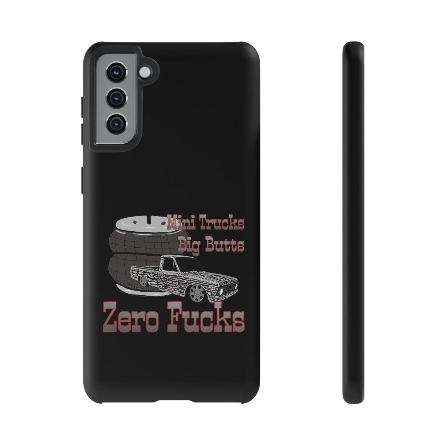Funny Phone Case - Mini Trucks Big Butts Zero F@cks, Gift for Truck Lovers, Car