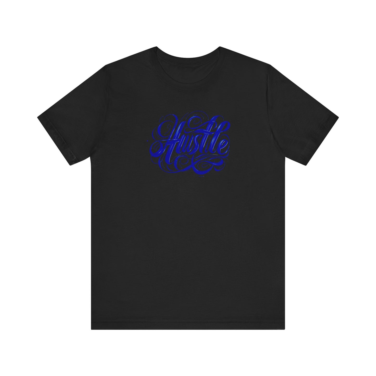 Hustle Graphic Tee for Motivated Souls, Unisex T-Shirt, Inspiration Top,