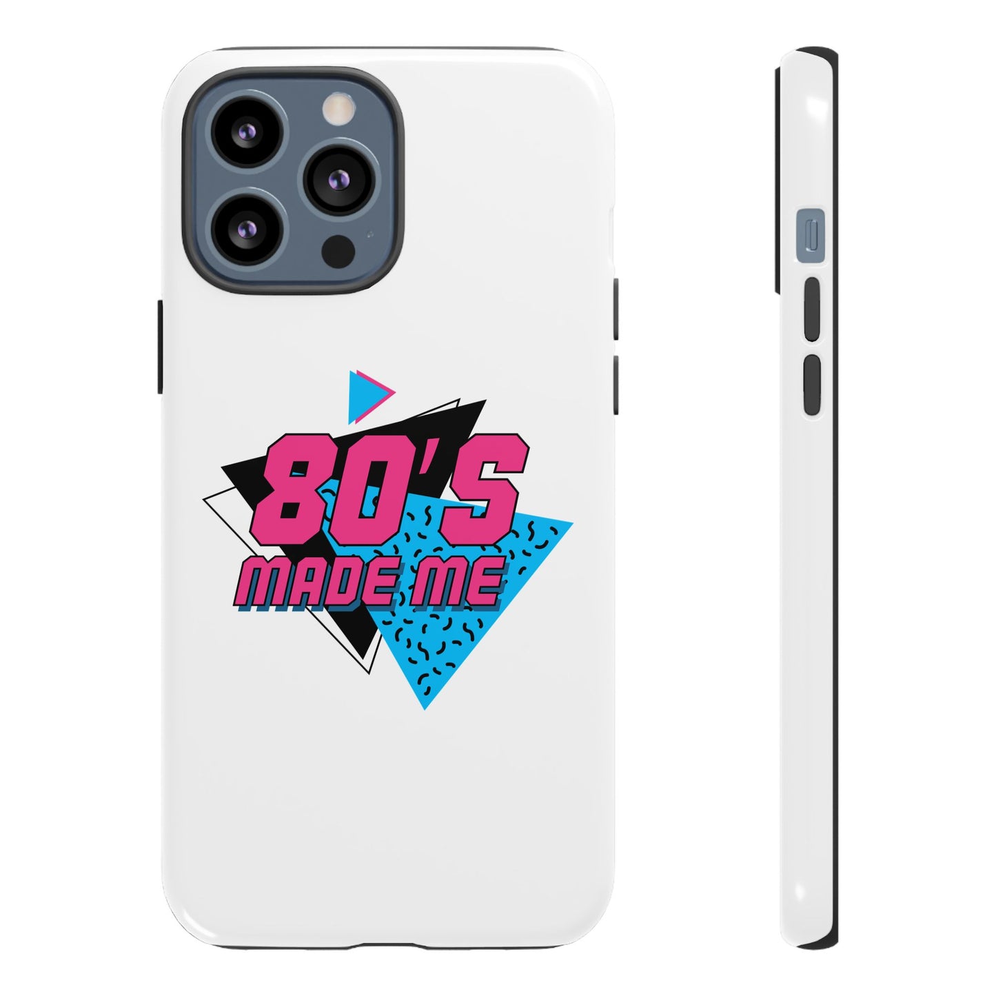 80's Made Me Phone Case - Retro Tough Phone Cover for Nostalgia Lovers