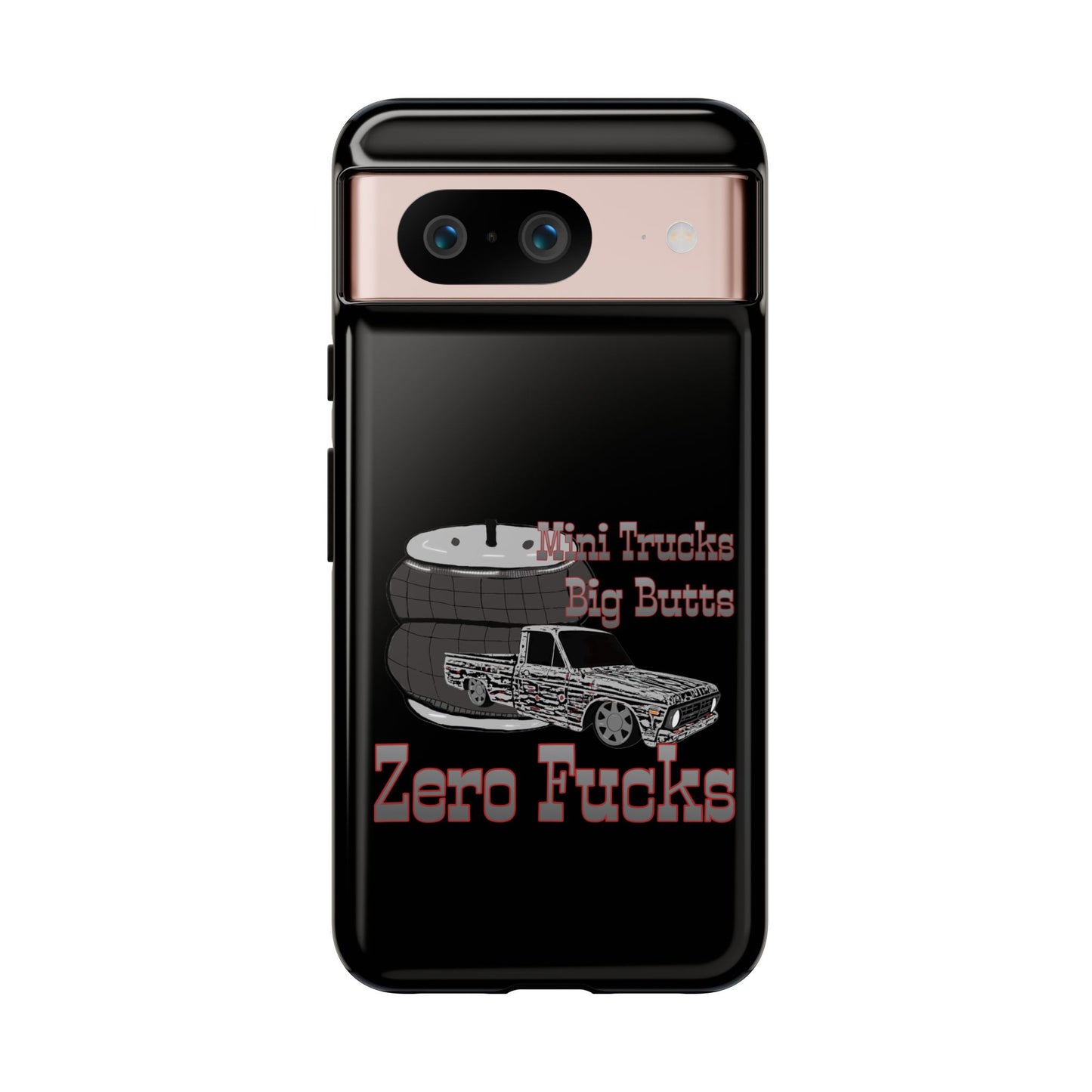 Funny Phone Case - Mini Trucks Big Butts Zero F@cks, Gift for Truck Lovers, Car