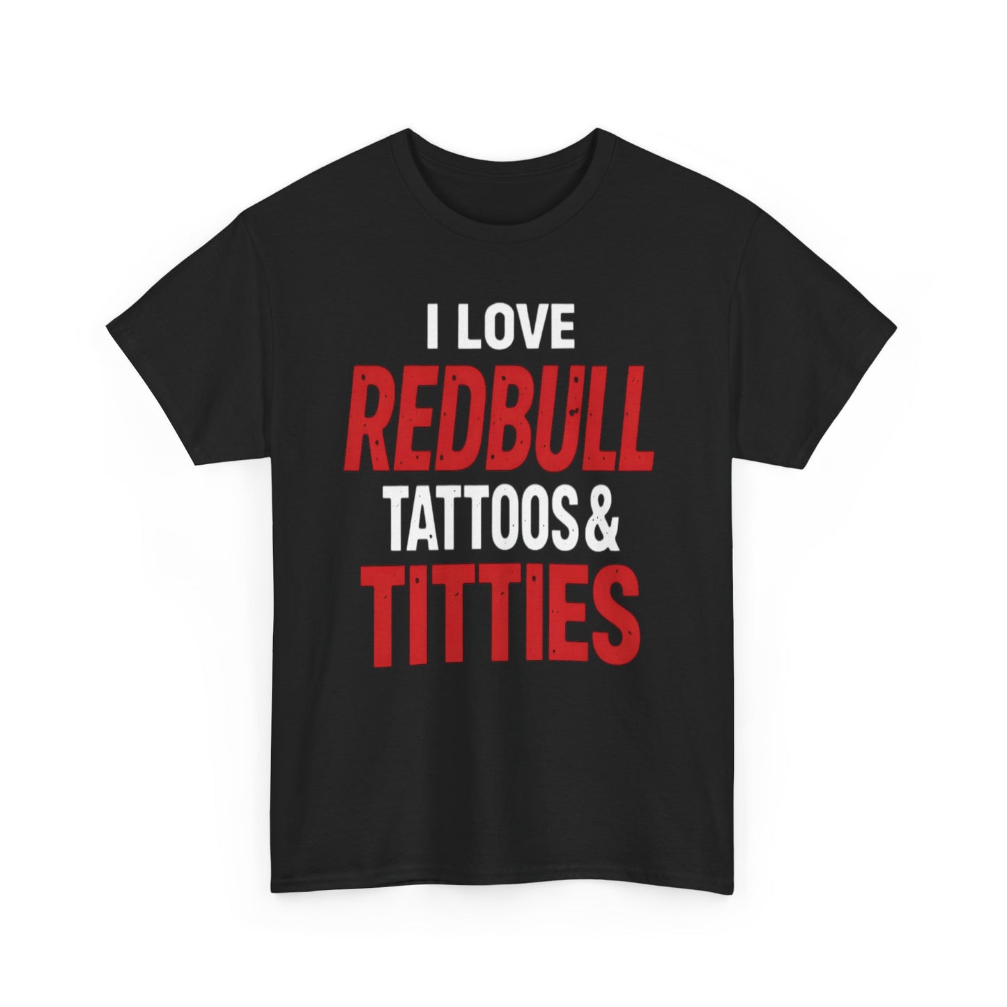 I Love Redbull Tattoos & Titties Shirt – Bold Graphic Party Tee