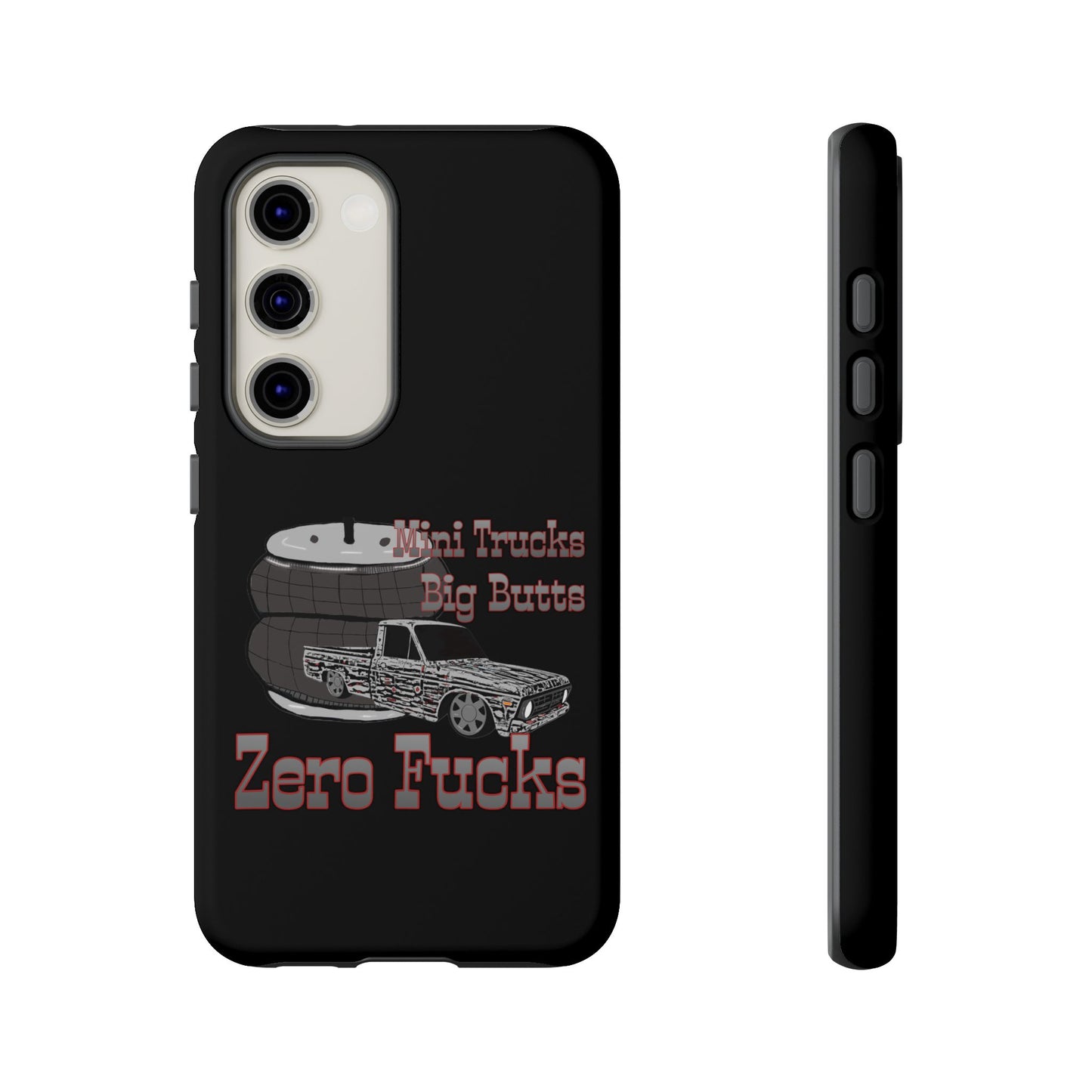 Funny Phone Case - Mini Trucks Big Butts Zero F@cks, Gift for Truck Lovers, Car