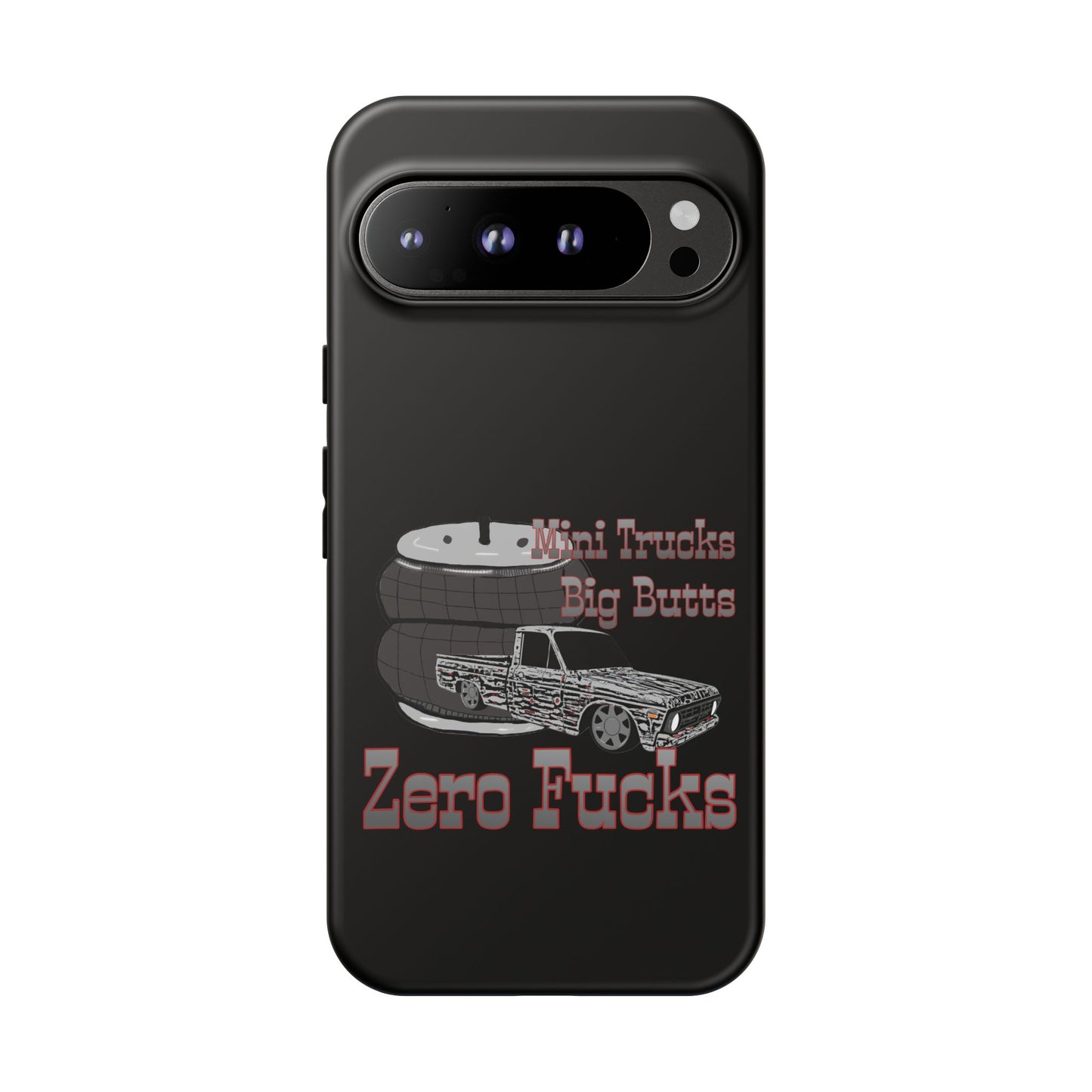 Funny Phone Case - Mini Trucks Big Butts Zero F@cks, Gift for Truck Lovers, Car