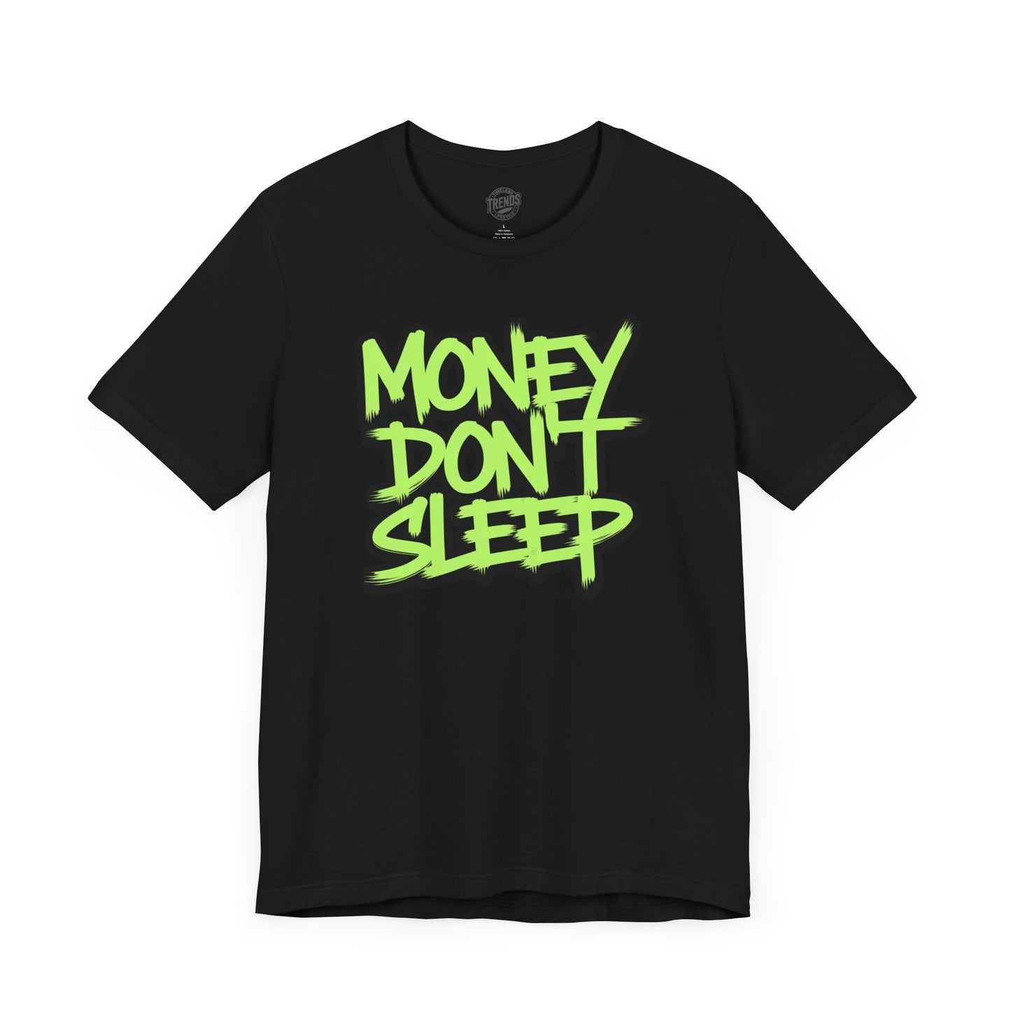 Money Don't Sleep Tee, Unisex Short Sleeve Shirt, Streetwear Fashion,