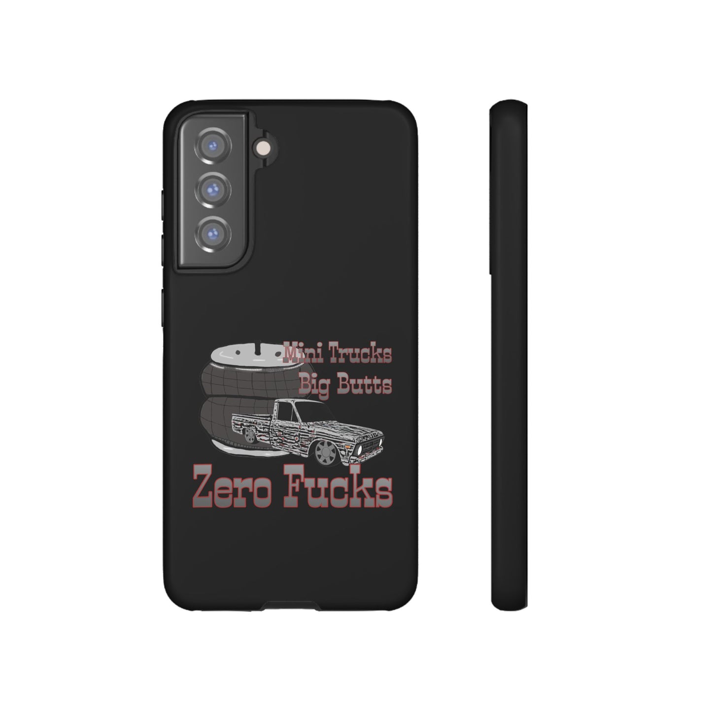 Funny Phone Case - Mini Trucks Big Butts Zero F@cks, Gift for Truck Lovers, Car