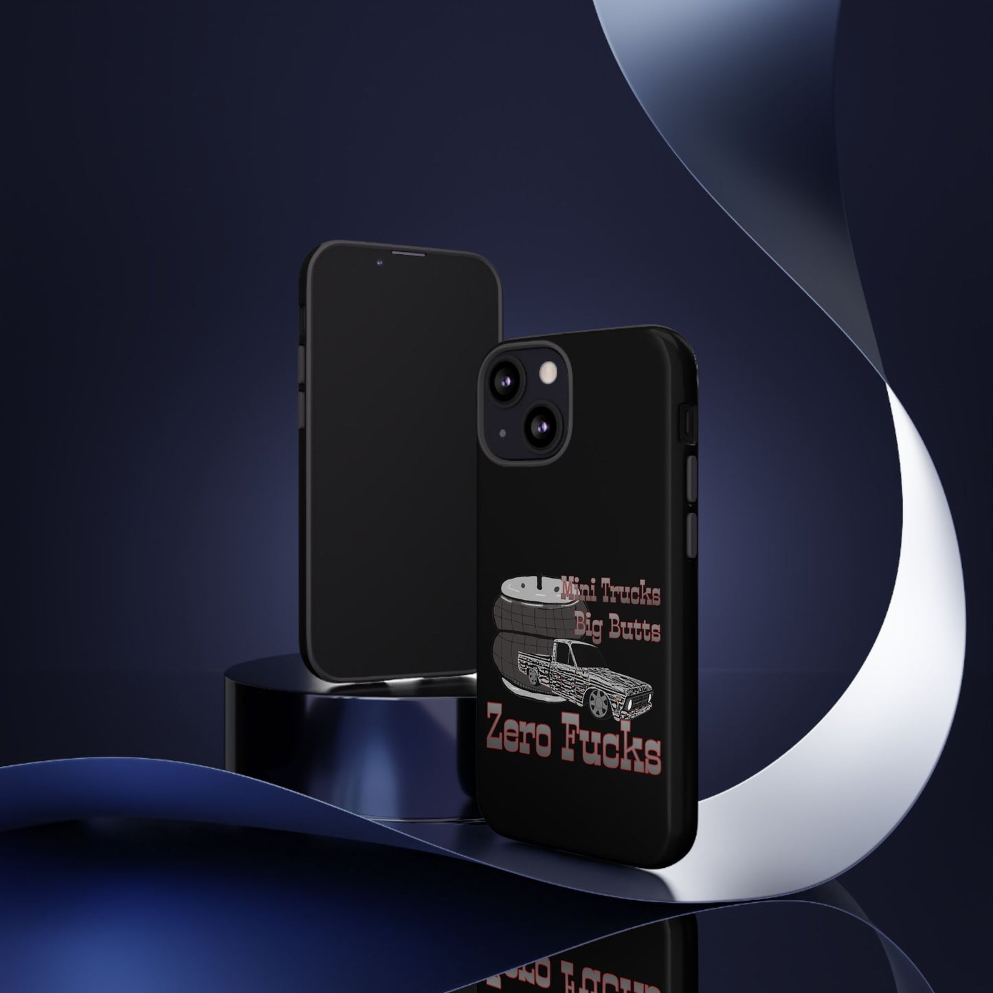 Funny Phone Case - Mini Trucks Big Butts Zero F@cks, Gift for Truck Lovers, Car