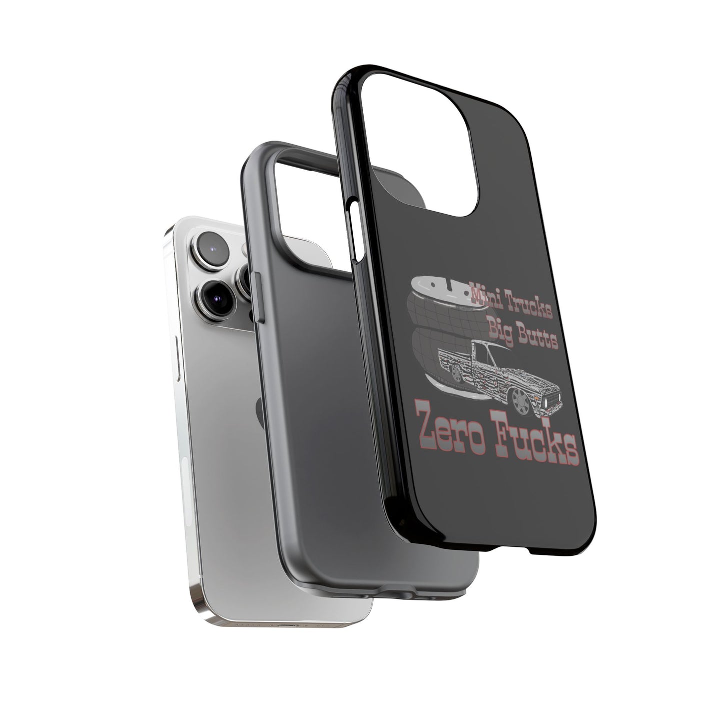 Funny Phone Case - Mini Trucks Big Butts Zero F@cks, Gift for Truck Lovers, Car
