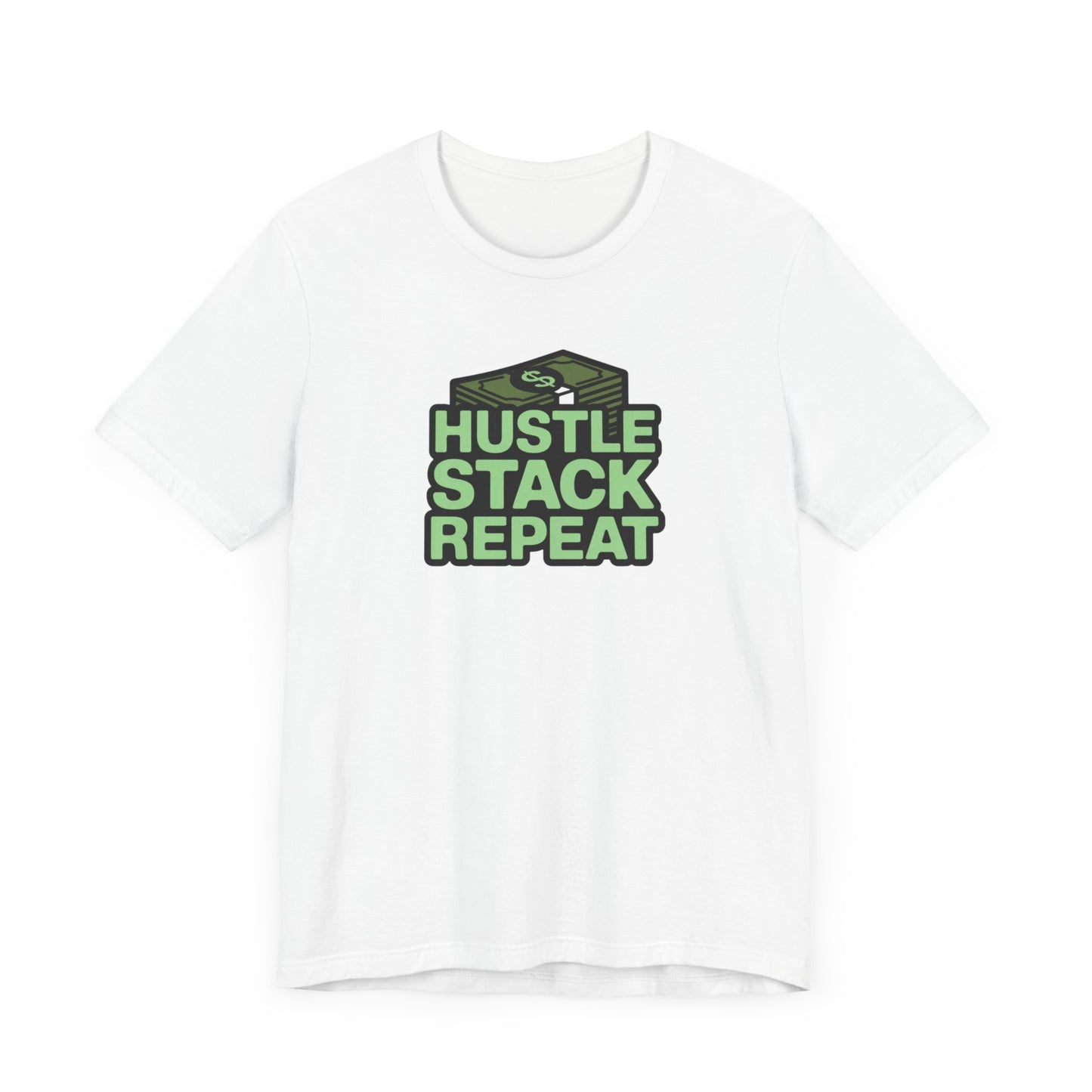 Hustle Stack Repeat Tee - Motivational T-Shirt for Entrepreneurs