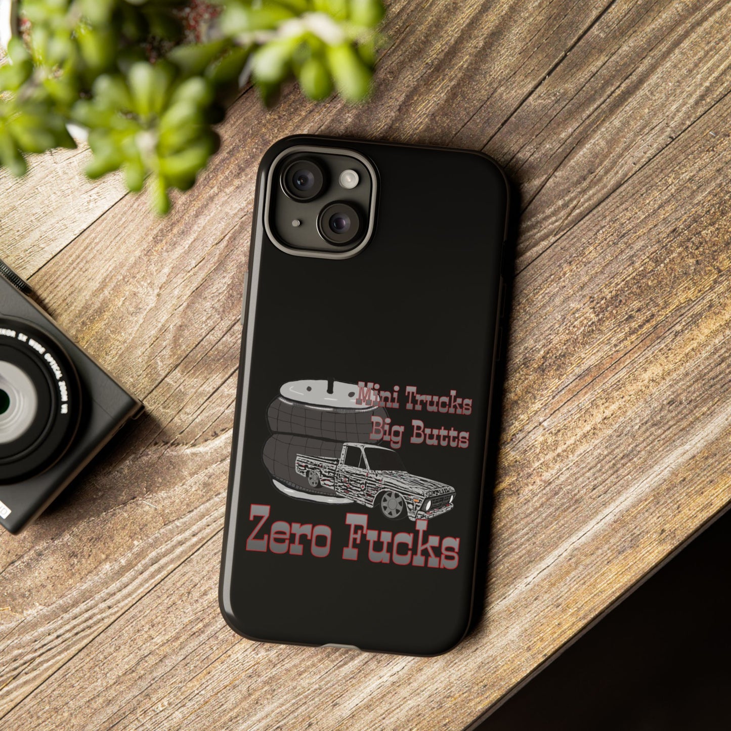 Funny Phone Case - Mini Trucks Big Butts Zero F@cks, Gift for Truck Lovers, Car