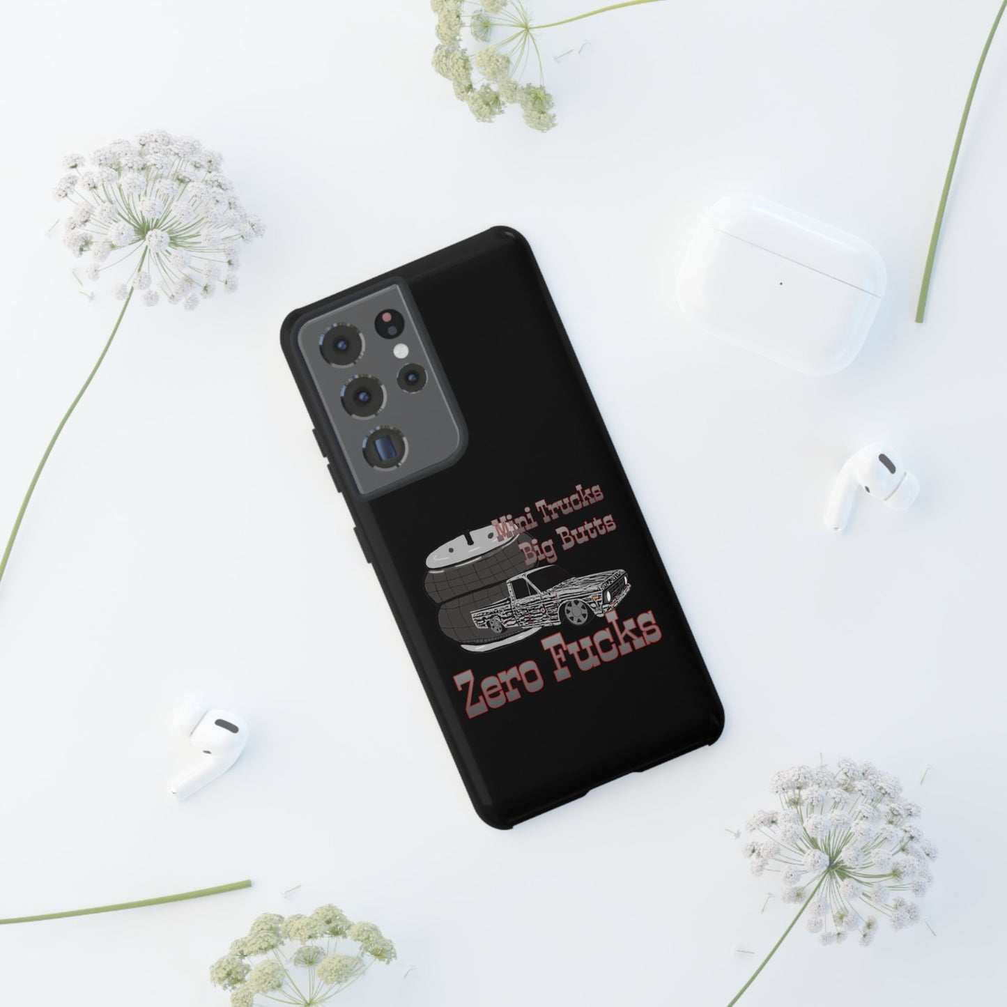 Funny Phone Case - Mini Trucks Big Butts Zero F@cks, Gift for Truck Lovers, Car