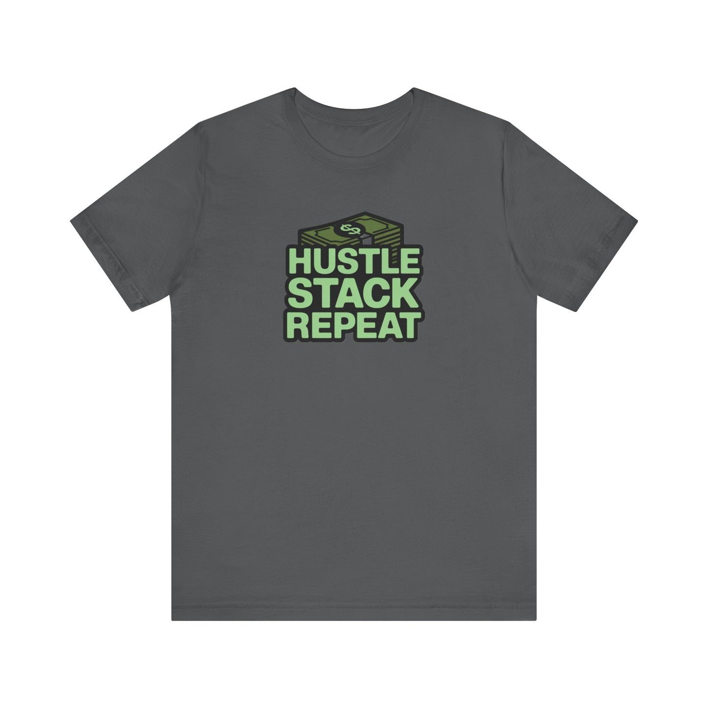Hustle Stack Repeat Tee - Motivational T-Shirt for Entrepreneurs