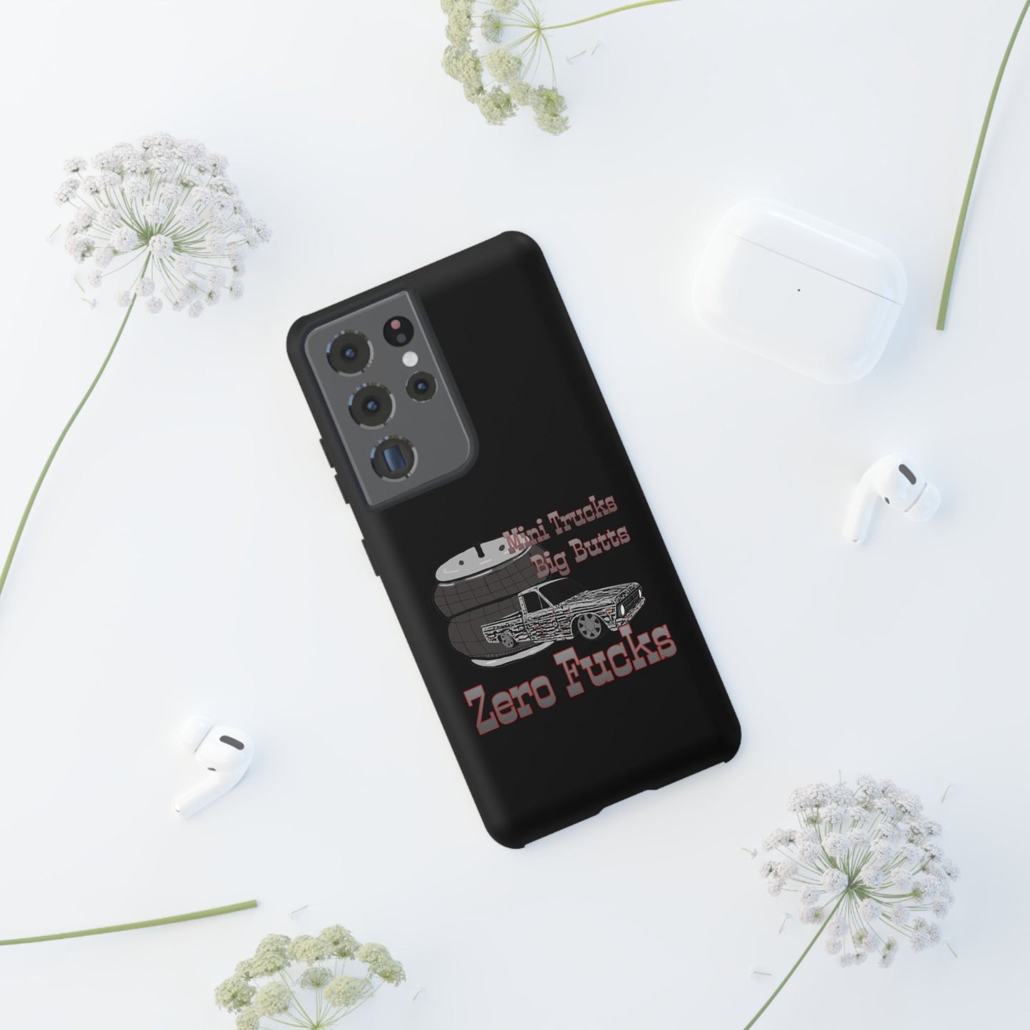 Funny Phone Case - Mini Trucks Big Butts Zero F@cks, Gift for Truck Lovers, Car