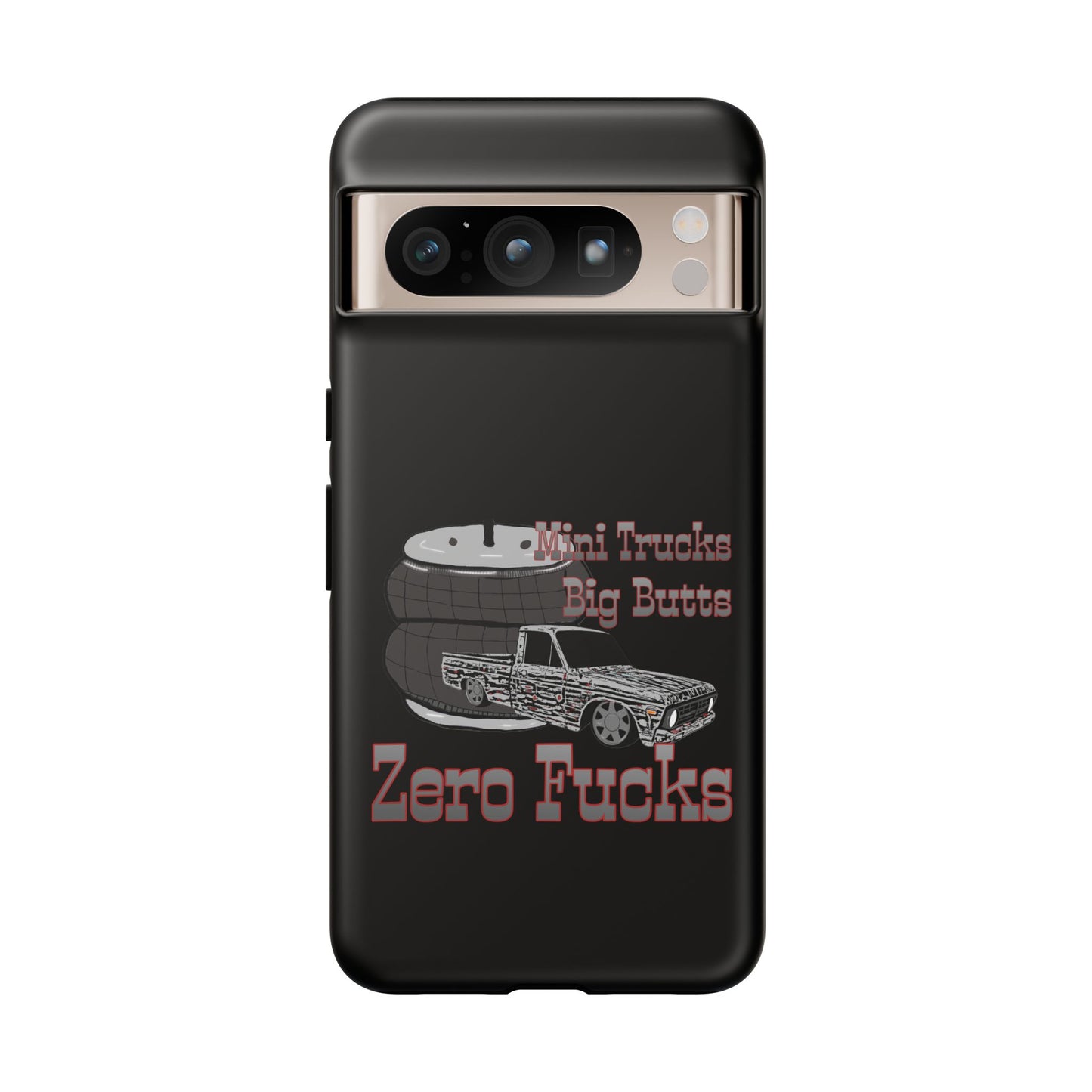 Funny Phone Case - Mini Trucks Big Butts Zero F@cks, Gift for Truck Lovers, Car
