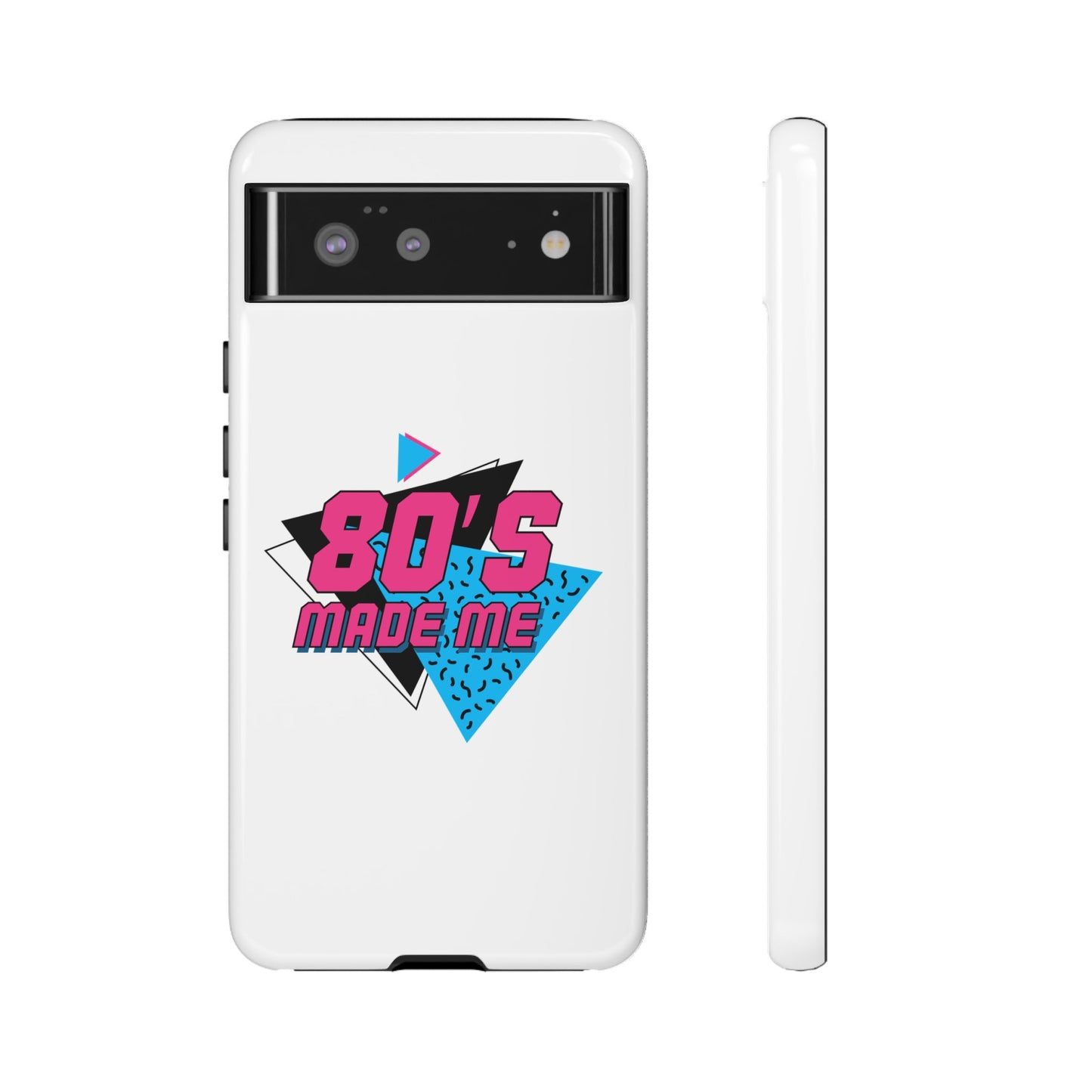 80's Made Me Phone Case - Retro Tough Phone Cover for Nostalgia Lovers