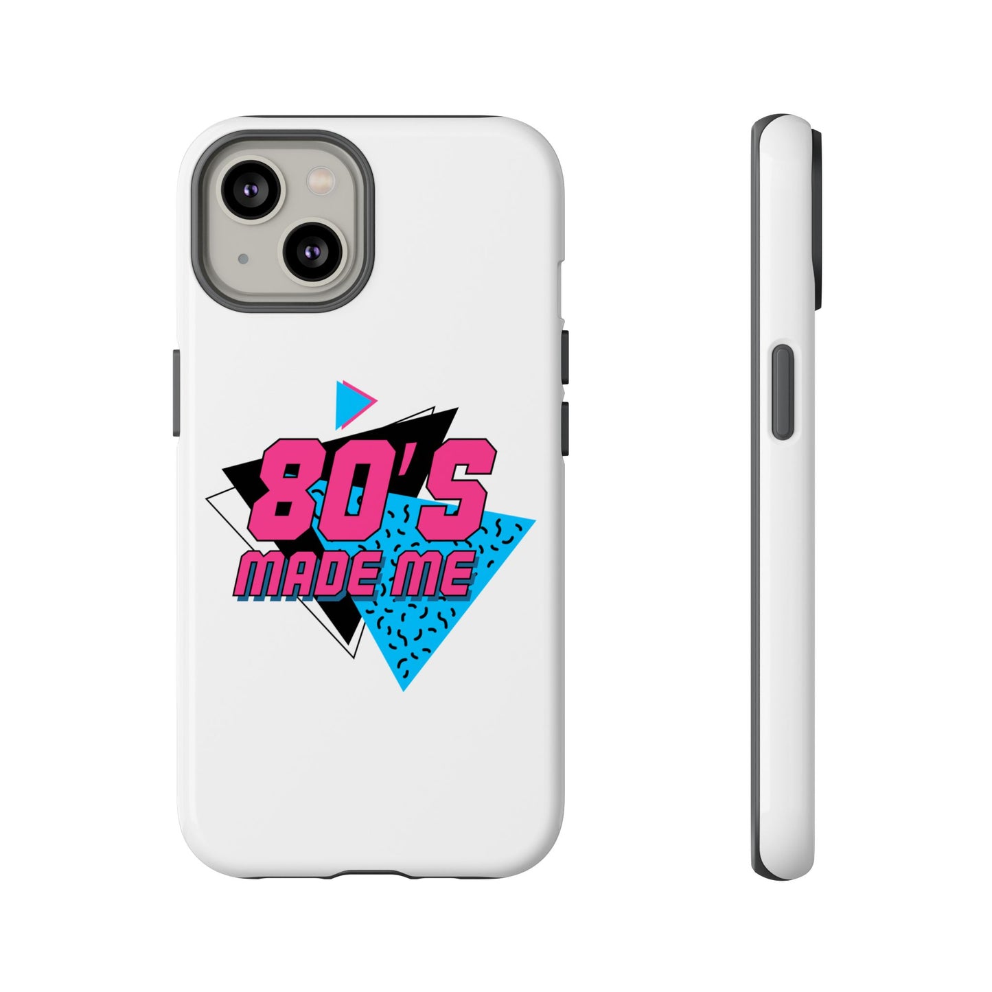 80's Made Me Phone Case - Retro Tough Phone Cover for Nostalgia Lovers