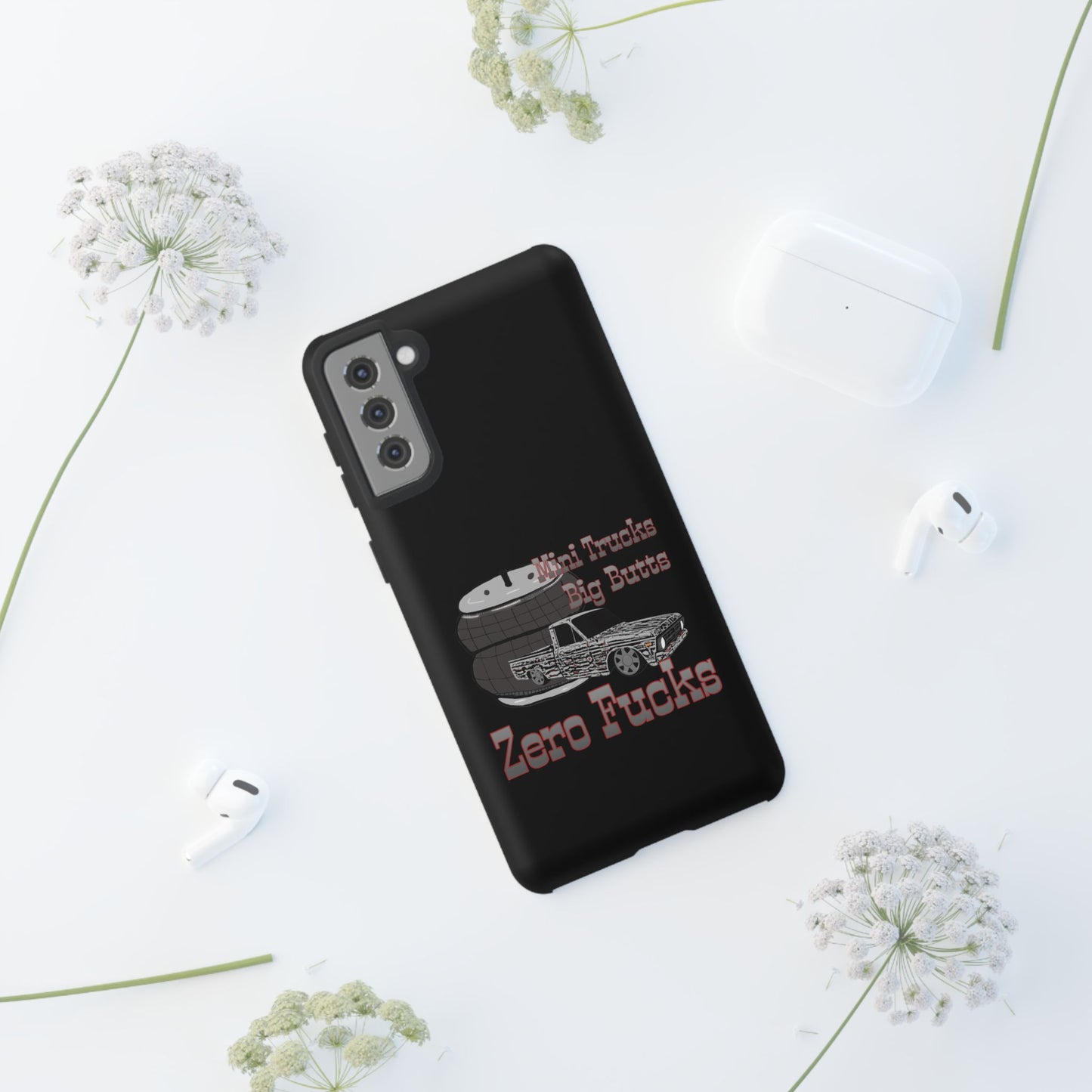 Funny Phone Case - Mini Trucks Big Butts Zero F@cks, Gift for Truck Lovers, Car