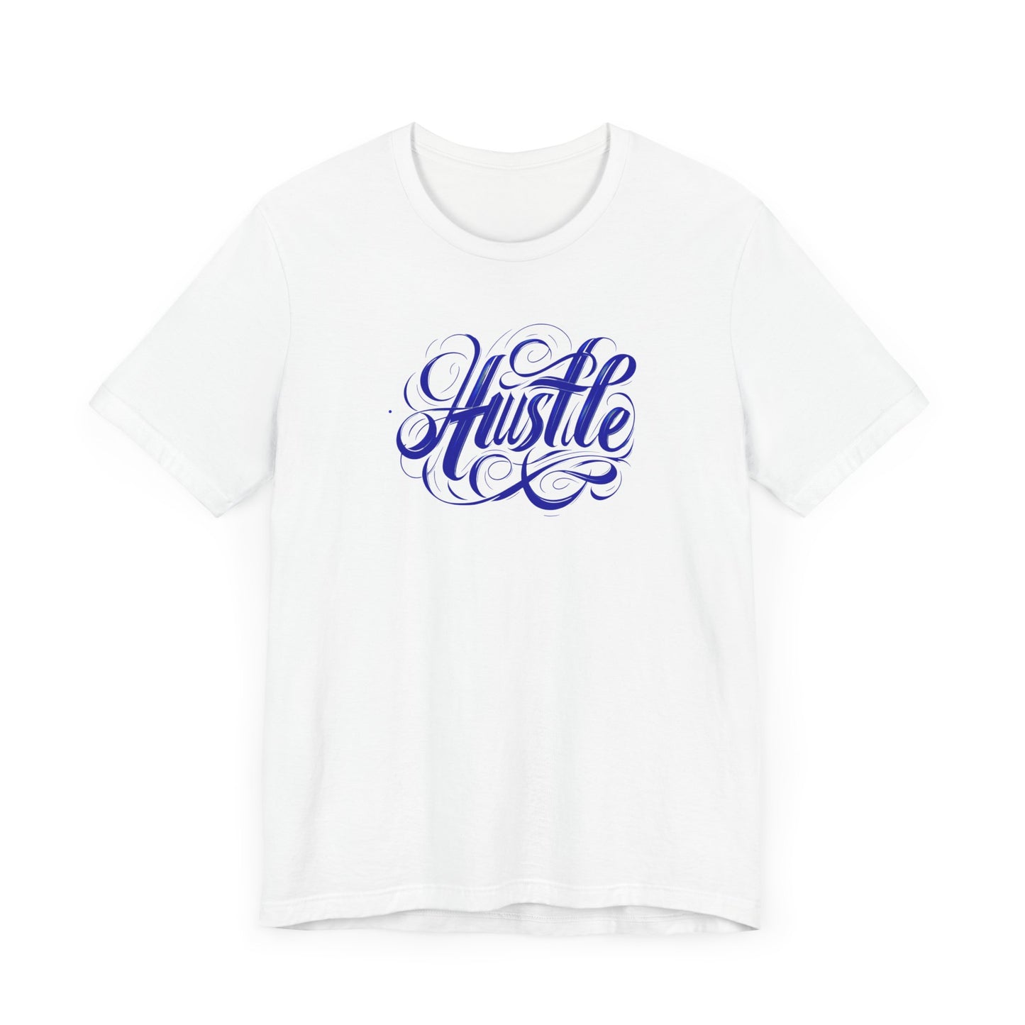 Hustle Graphic Tee for Motivated Souls, Unisex T-Shirt, Inspiration Top,