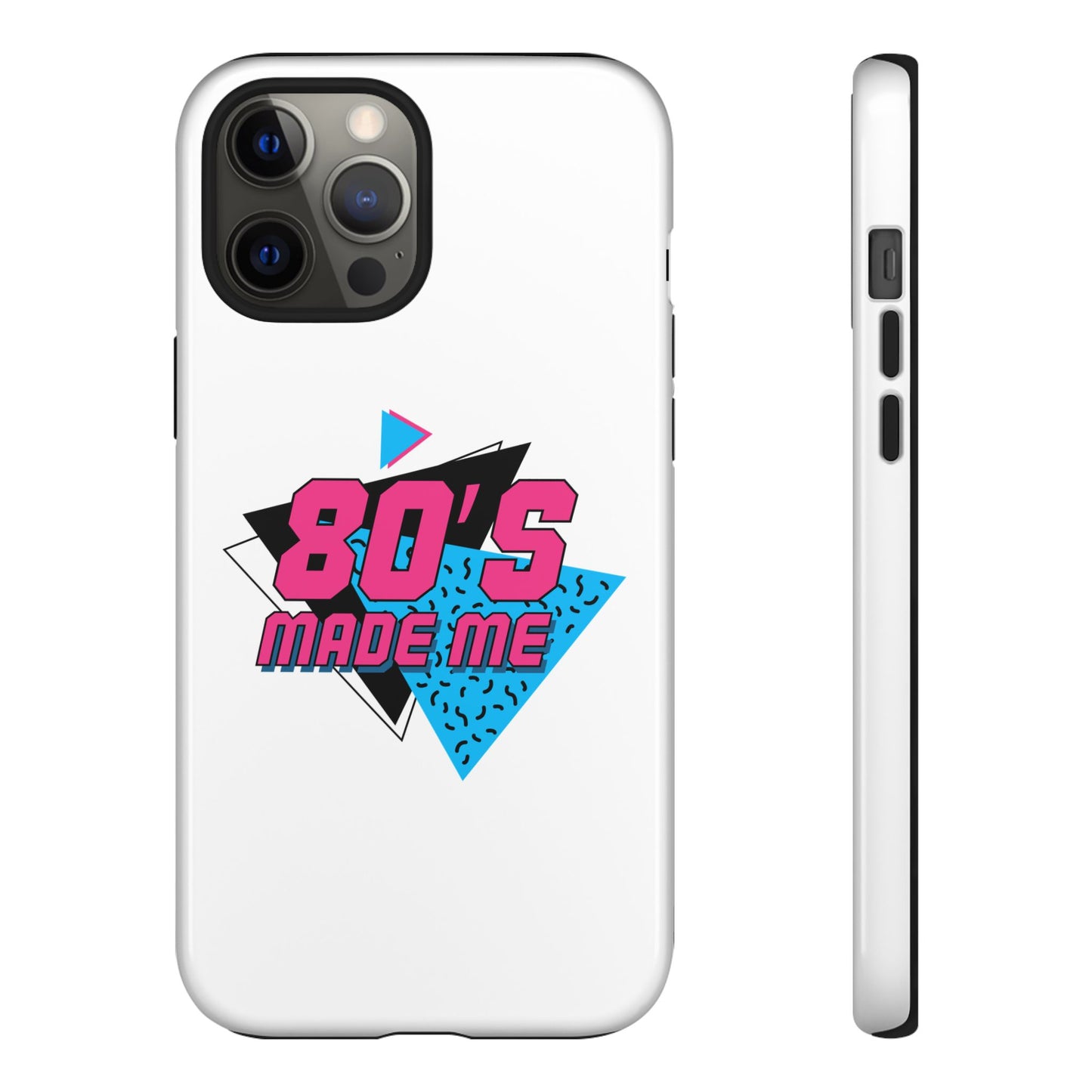 80's Made Me Phone Case - Retro Tough Phone Cover for Nostalgia Lovers