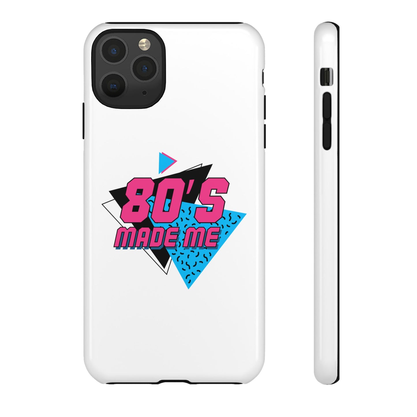 80's Made Me Phone Case - Retro Tough Phone Cover for Nostalgia Lovers