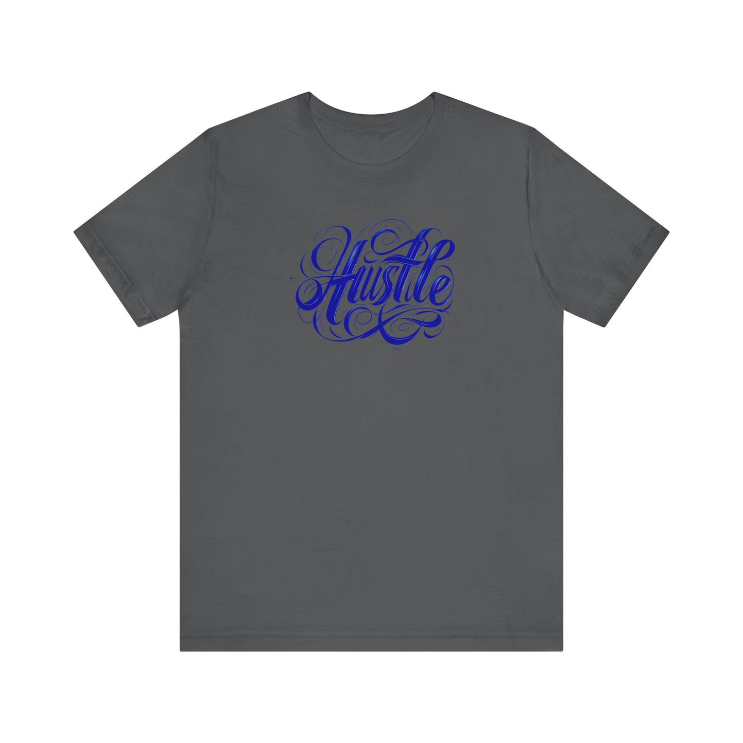 Hustle Graphic Tee for Motivated Souls, Unisex T-Shirt, Inspiration Top,