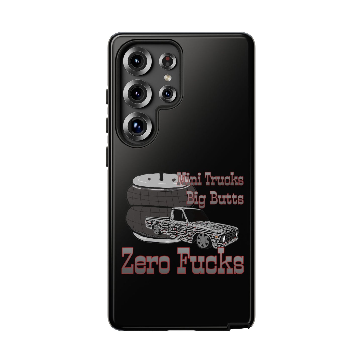 Funny Phone Case - Mini Trucks Big Butts Zero F@cks, Gift for Truck Lovers, Car