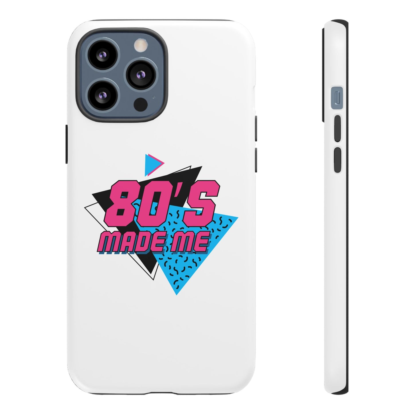 80's Made Me Phone Case - Retro Tough Phone Cover for Nostalgia Lovers