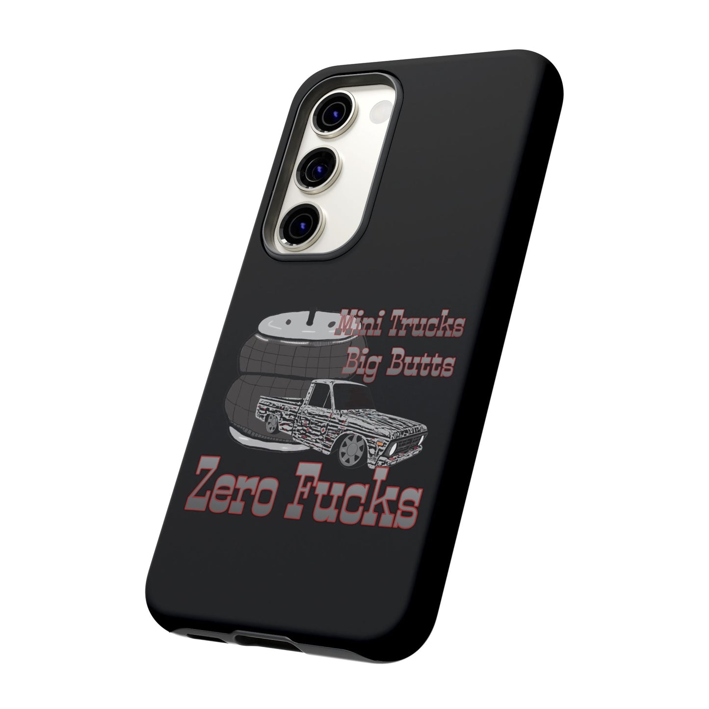 Funny Phone Case - Mini Trucks Big Butts Zero F@cks, Gift for Truck Lovers, Car