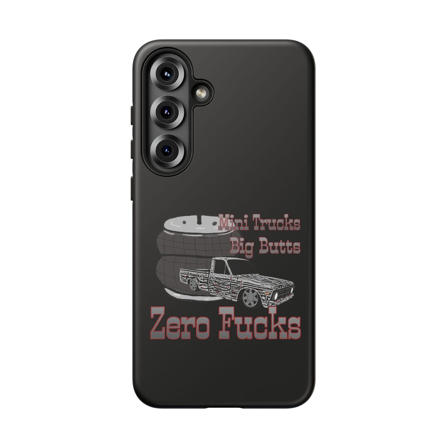 Funny Phone Case - Mini Trucks Big Butts Zero F@cks, Gift for Truck Lovers, Car