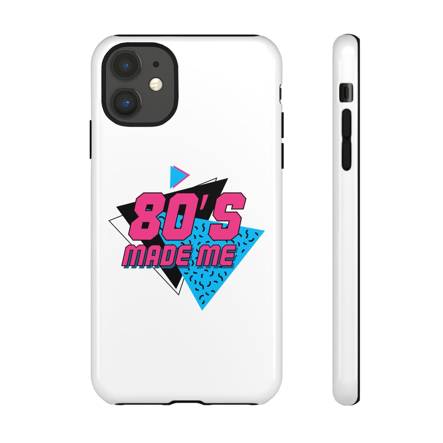 80's Made Me Phone Case - Retro Tough Phone Cover for Nostalgia Lovers