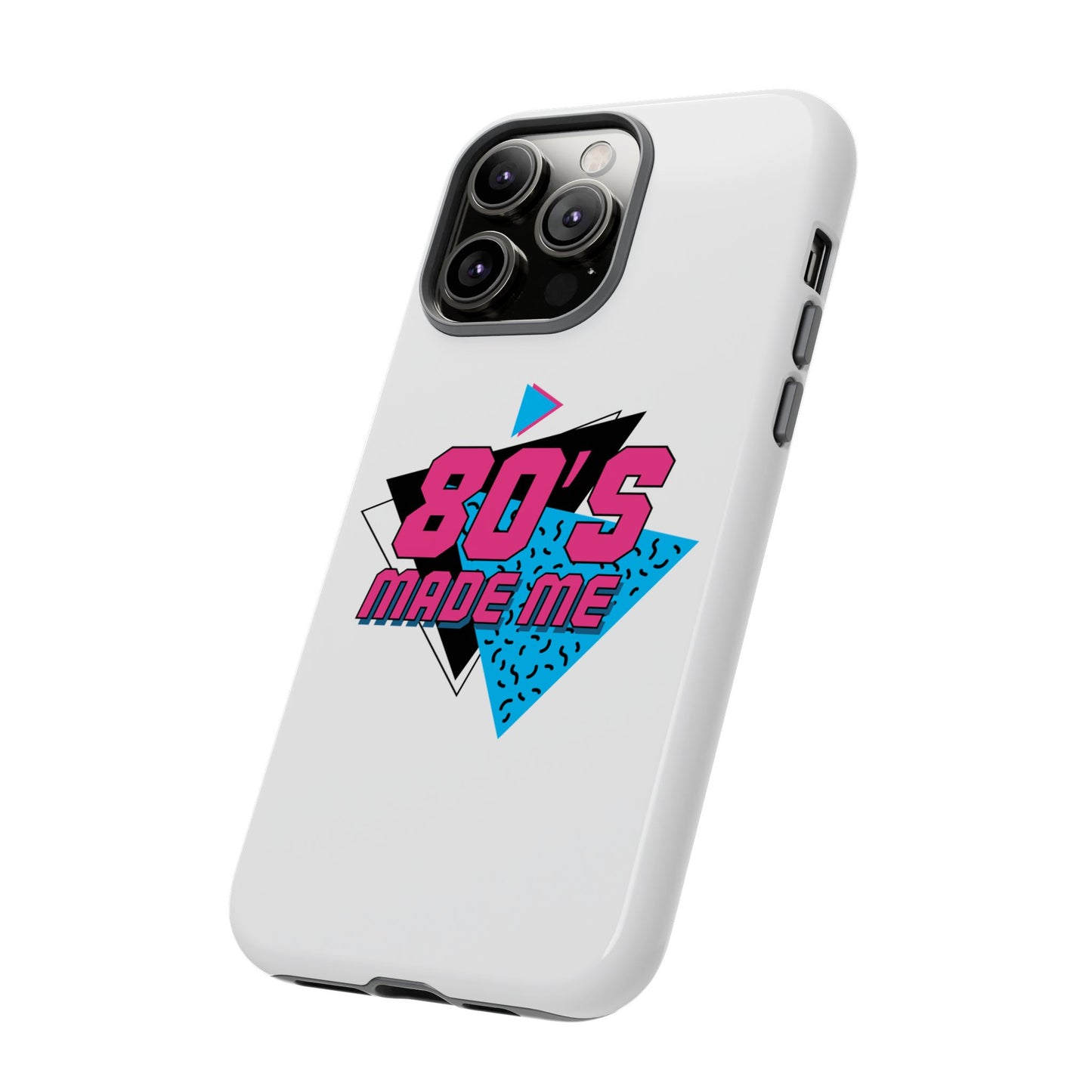 80's Made Me Phone Case - Retro Tough Phone Cover for Nostalgia Lovers