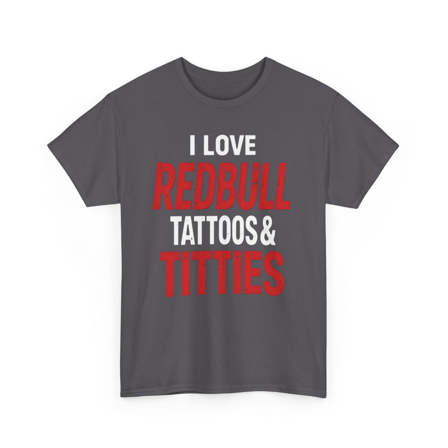 I Love Redbull Tattoos & Titties Shirt – Bold Graphic Party Tee