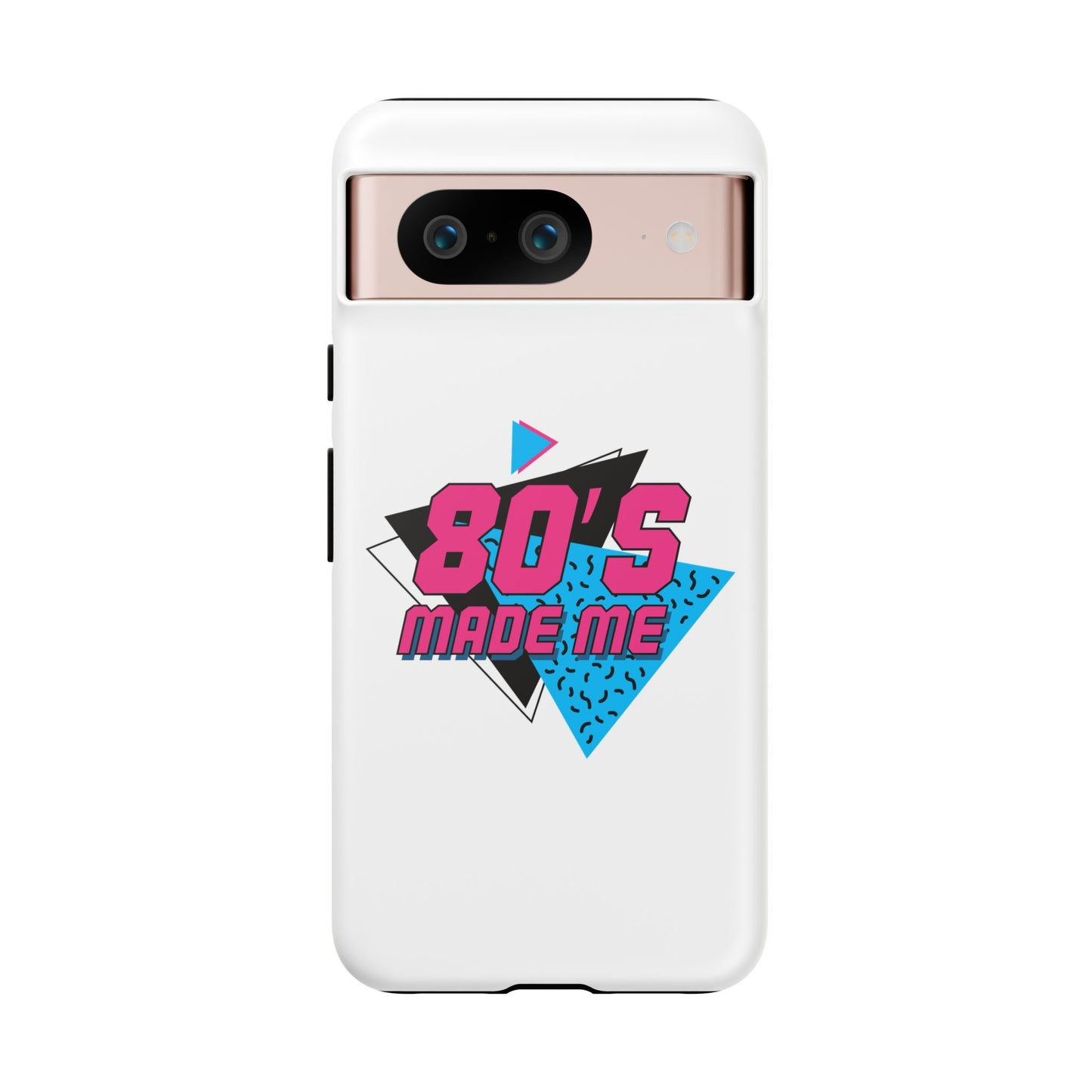 80's Made Me Phone Case - Retro Tough Phone Cover for Nostalgia Lovers