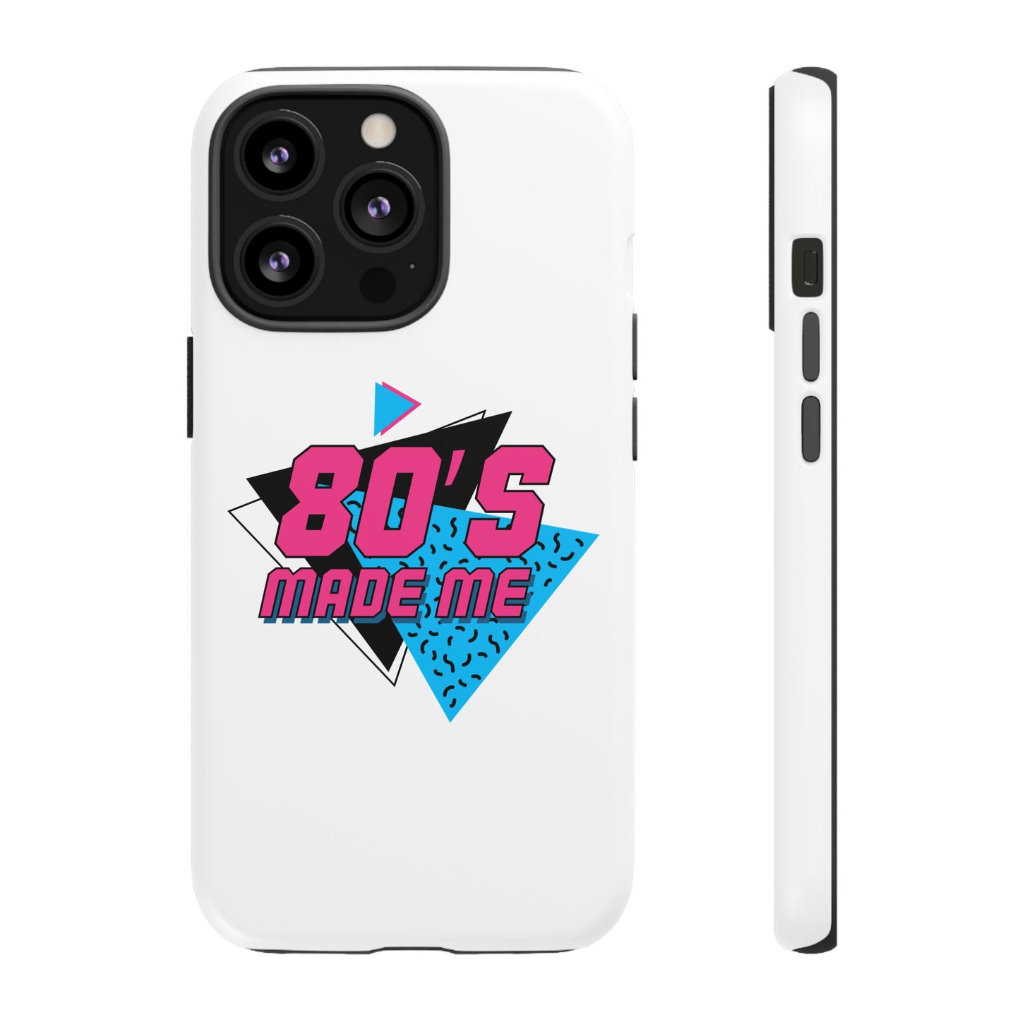 80's Made Me Phone Case - Retro Tough Phone Cover for Nostalgia Lovers