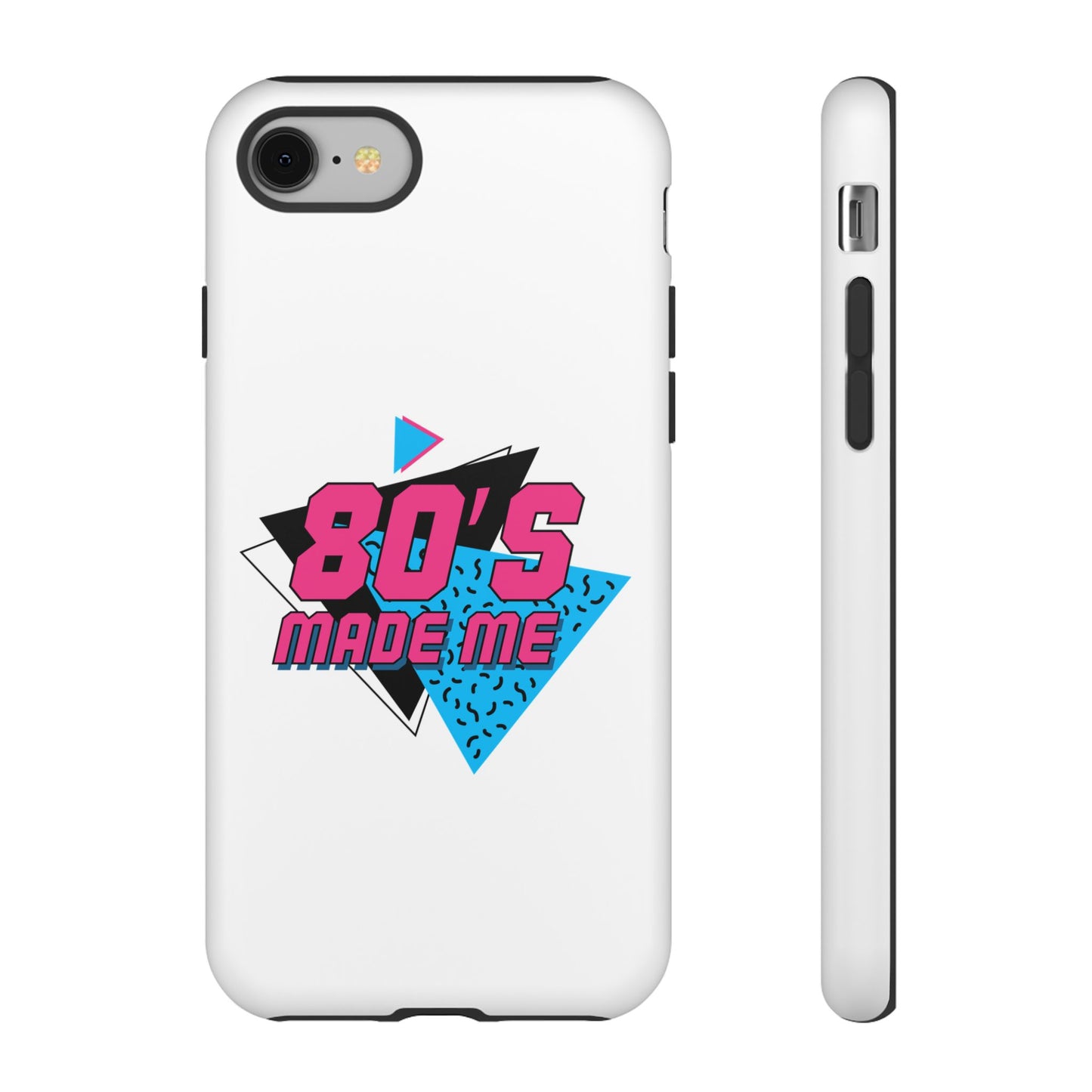 80's Made Me Phone Case - Retro Tough Phone Cover for Nostalgia Lovers
