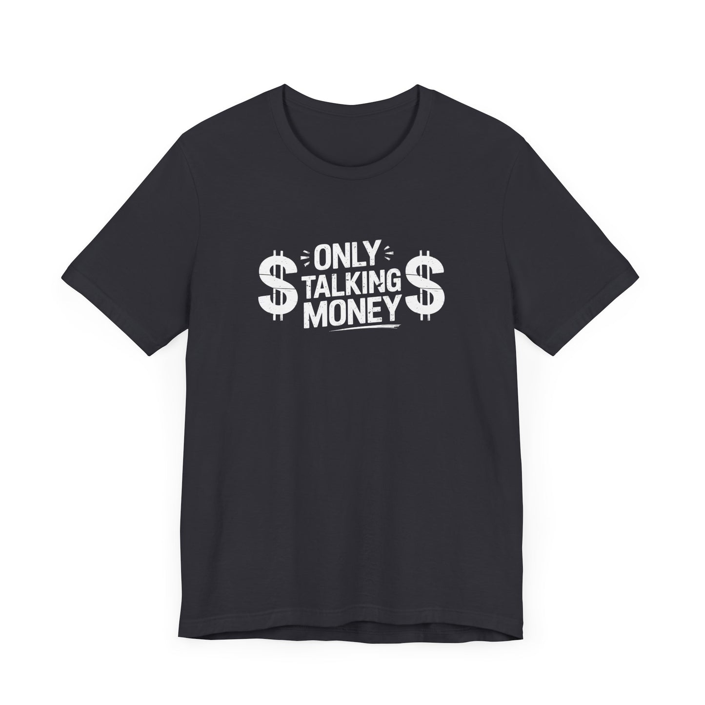 Money Talks Unisex Tee, Graphic T-Shirt