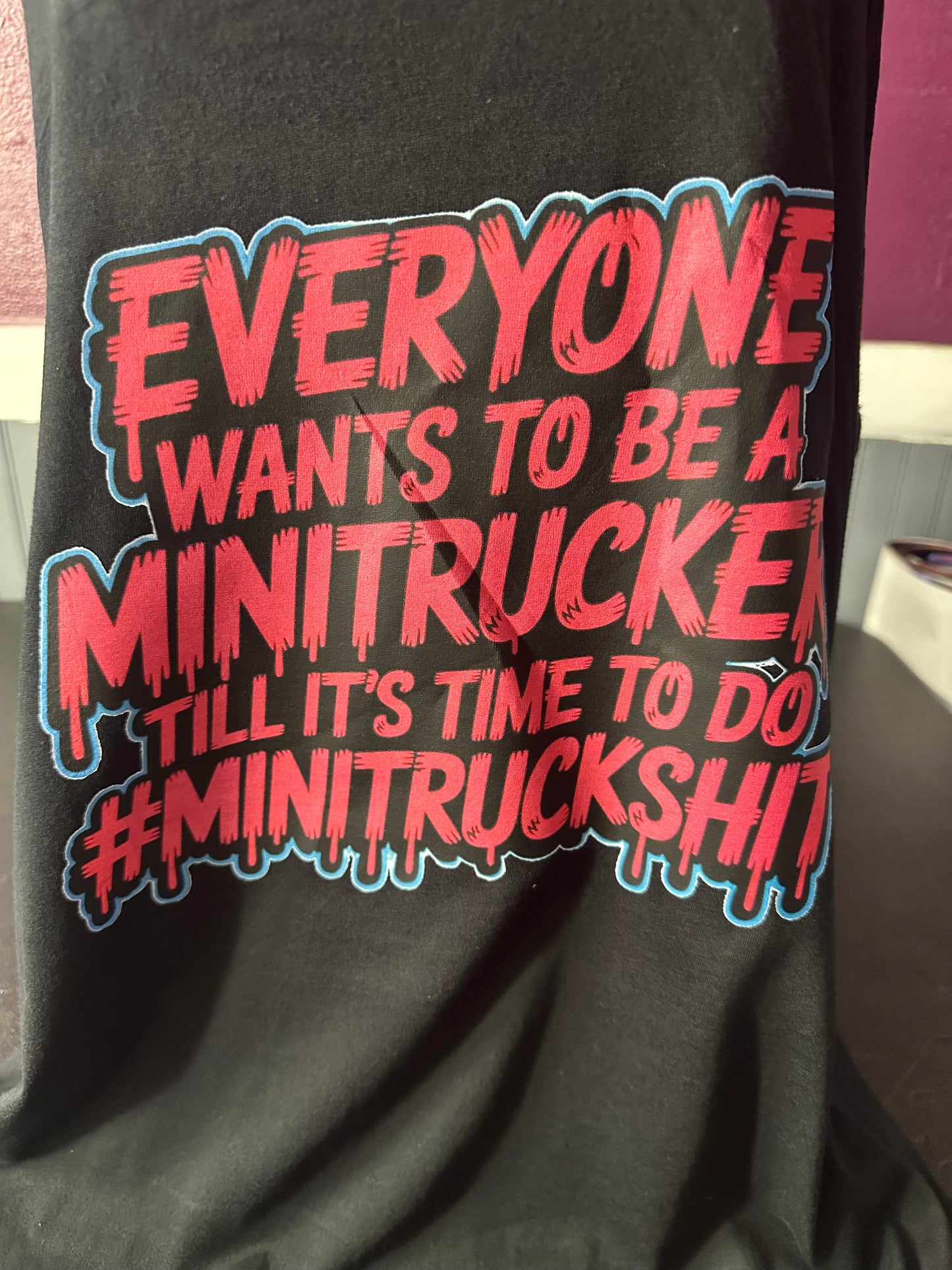“Everyone Wants to Be a Minitrucker” Ladies Racerback Tank