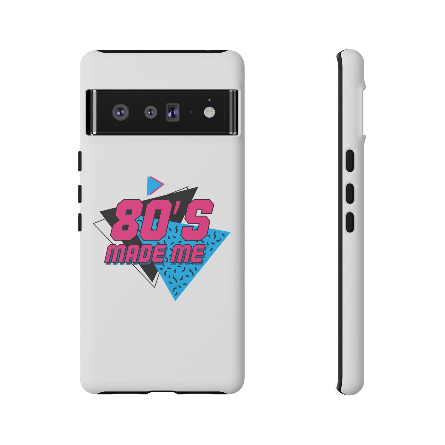 80's Made Me Phone Case - Retro Tough Phone Cover for Nostalgia Lovers