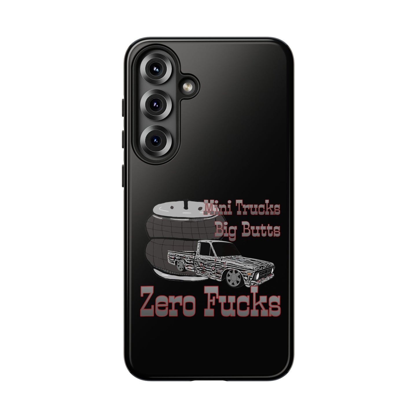 Funny Phone Case - Mini Trucks Big Butts Zero F@cks, Gift for Truck Lovers, Car