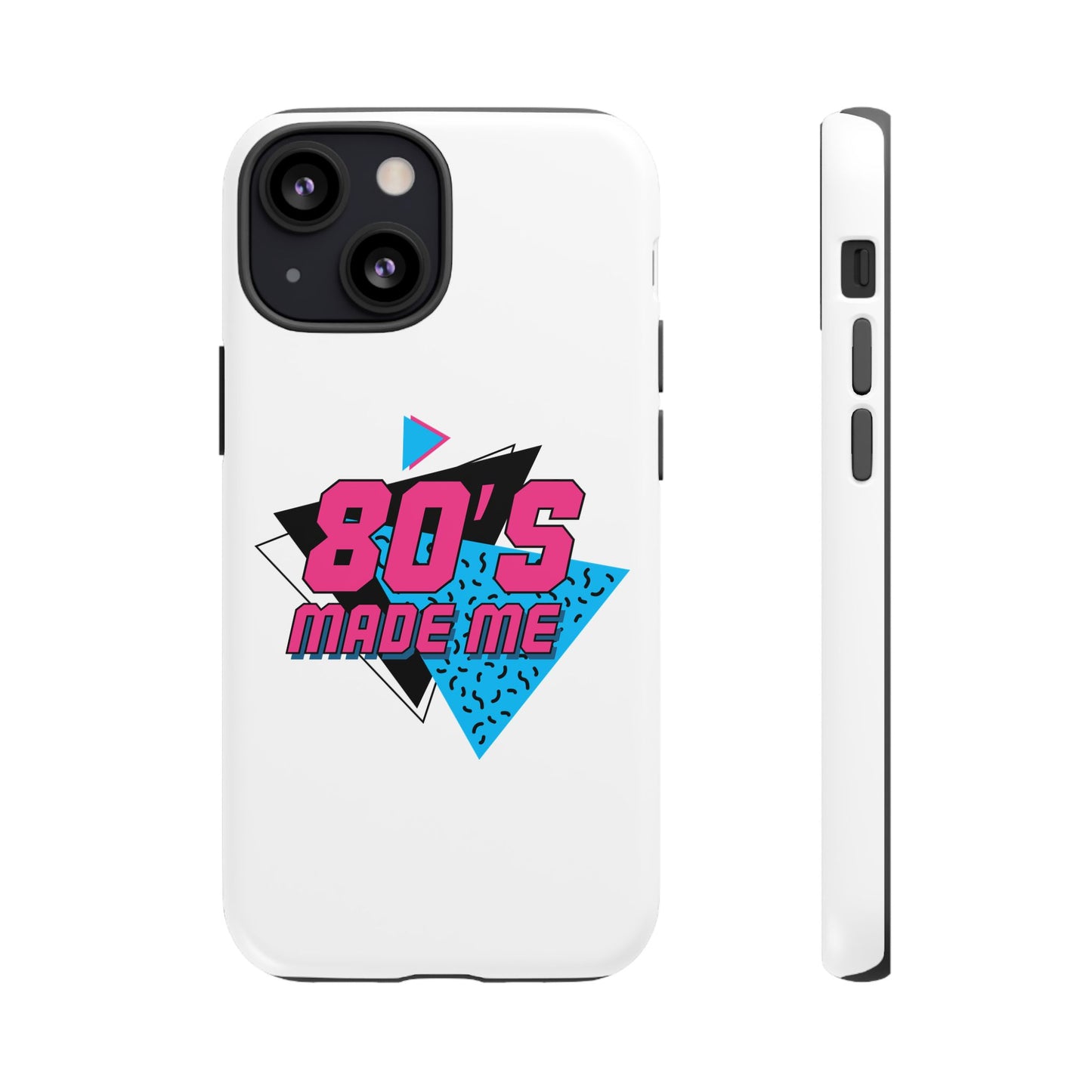 80's Made Me Phone Case - Retro Tough Phone Cover for Nostalgia Lovers