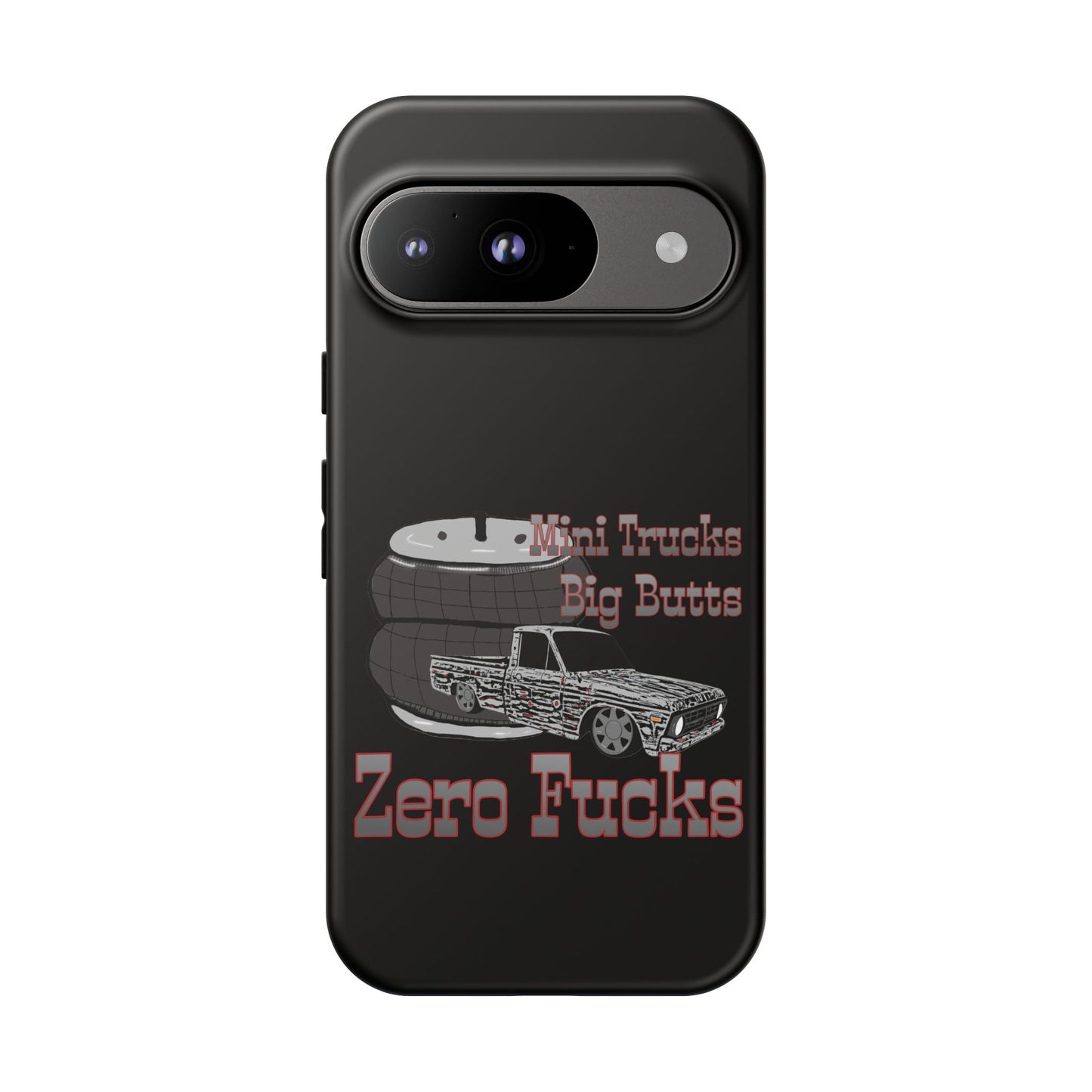 Funny Phone Case - Mini Trucks Big Butts Zero F@cks, Gift for Truck Lovers, Car