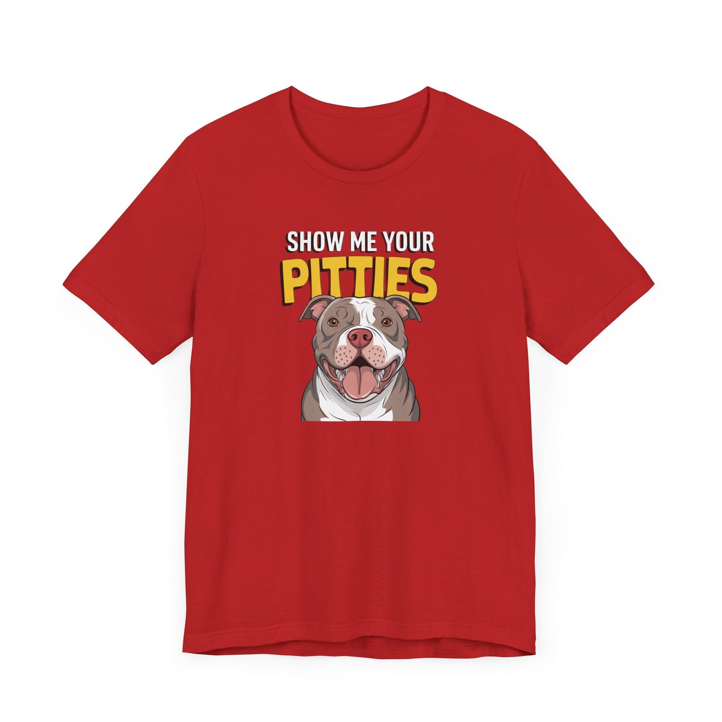 Dog Lover's Tee - Show Me Your Pitties Shirt, Pet Appreciation Gift, Animal