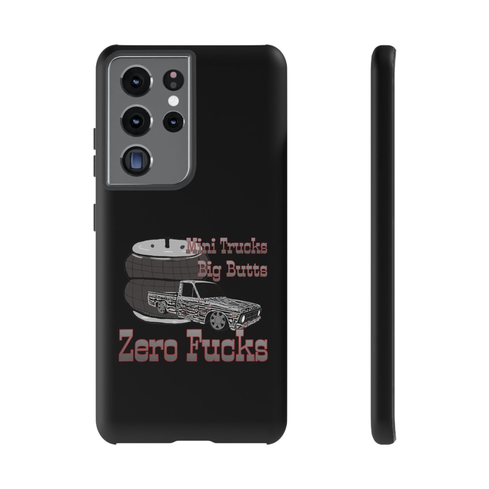 Funny Phone Case - Mini Trucks Big Butts Zero F@cks, Gift for Truck Lovers, Car