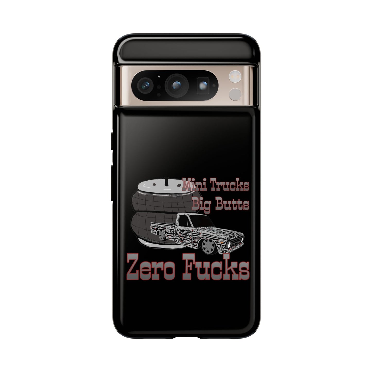 Funny Phone Case - Mini Trucks Big Butts Zero F@cks, Gift for Truck Lovers, Car