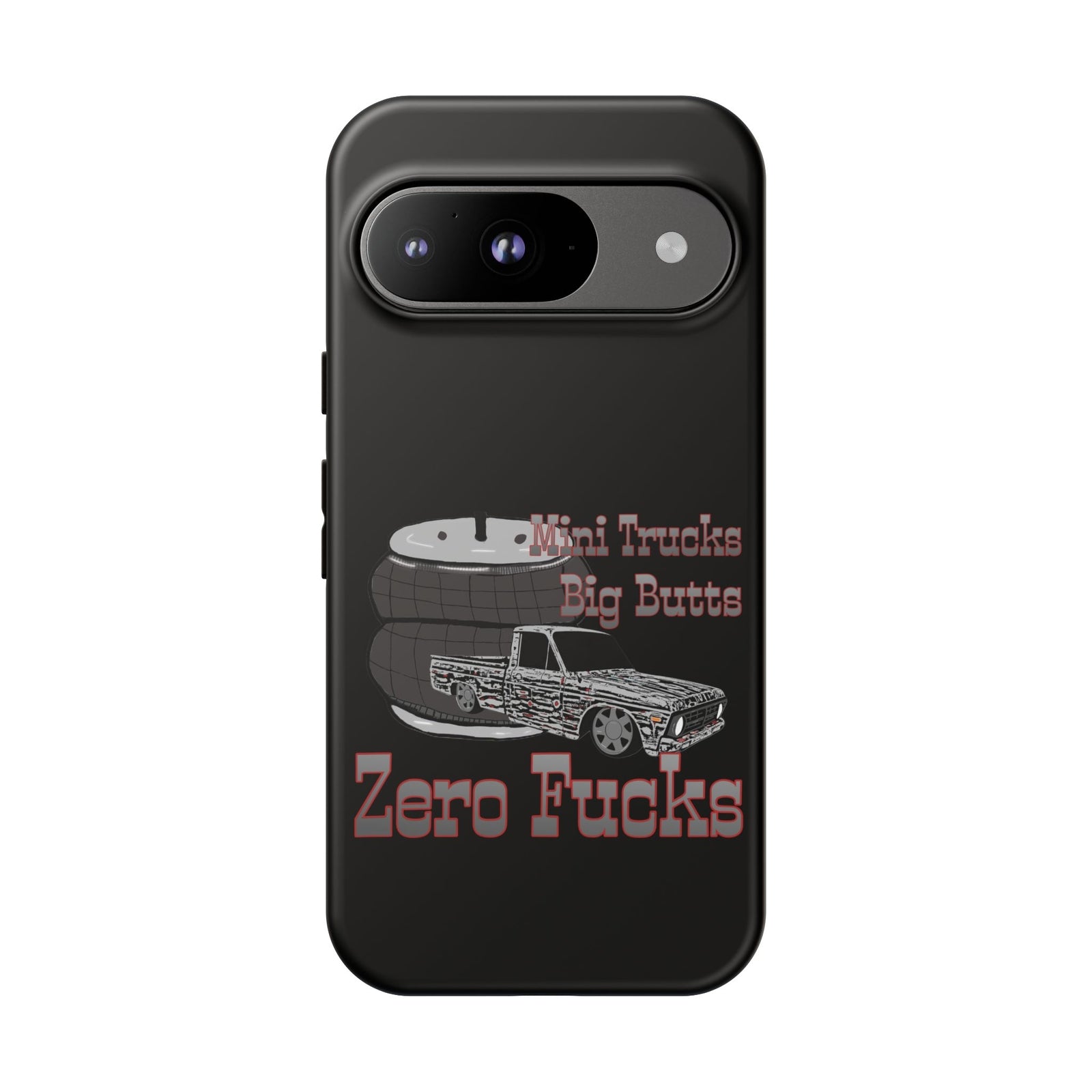 Funny Phone Case - Mini Trucks Big Butts Zero F@cks, Gift for Truck Lovers, Car