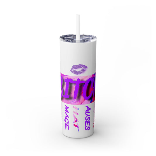 Funny Bitch Image 20oz Skinny Tumbler with Straw, Adult Humor Cup