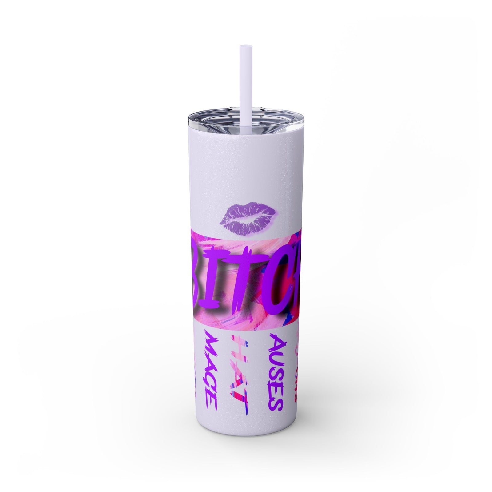 Funny Bitch Image 20oz Skinny Tumbler with Straw, Adult Humor Cup