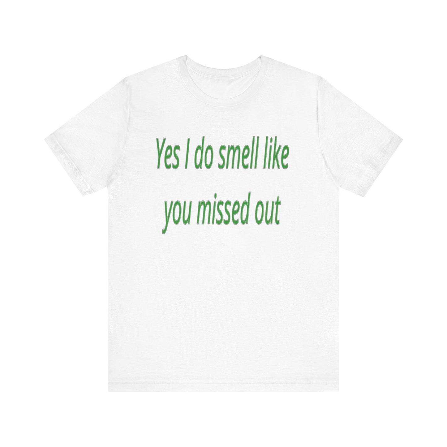 Funny Graphic Tee, Casual Wear, Gift for Friends, Birthday Shirt, Humor Apparel