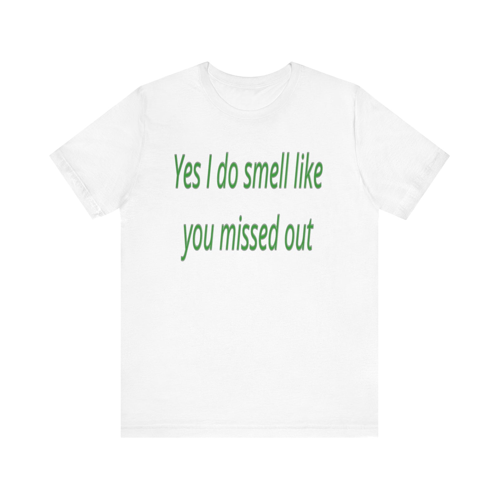 Funny Graphic Tee, Casual Wear, Gift for Friends, Birthday Shirt, Humor Apparel